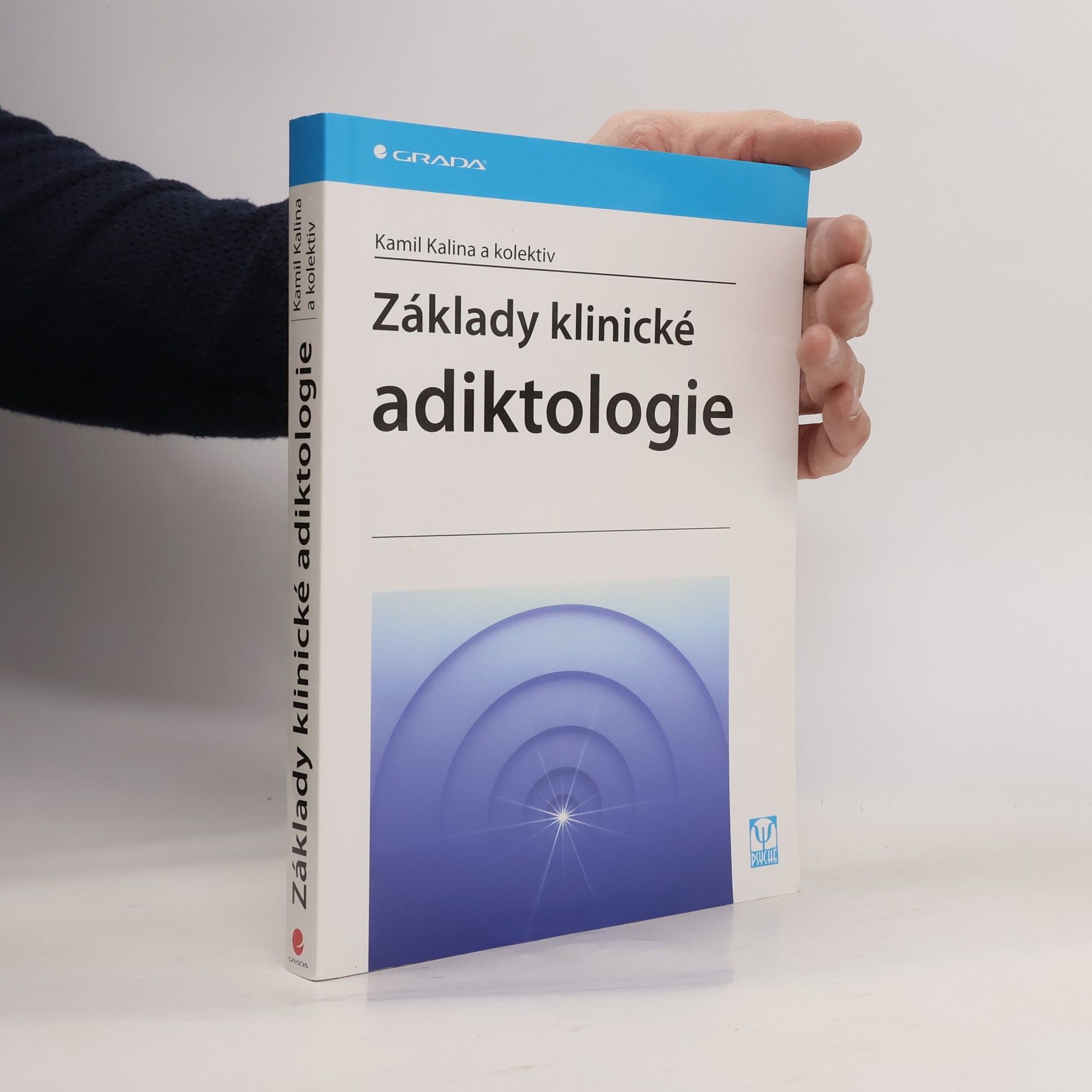 Kamil Kalina Základy klinické adiktologie