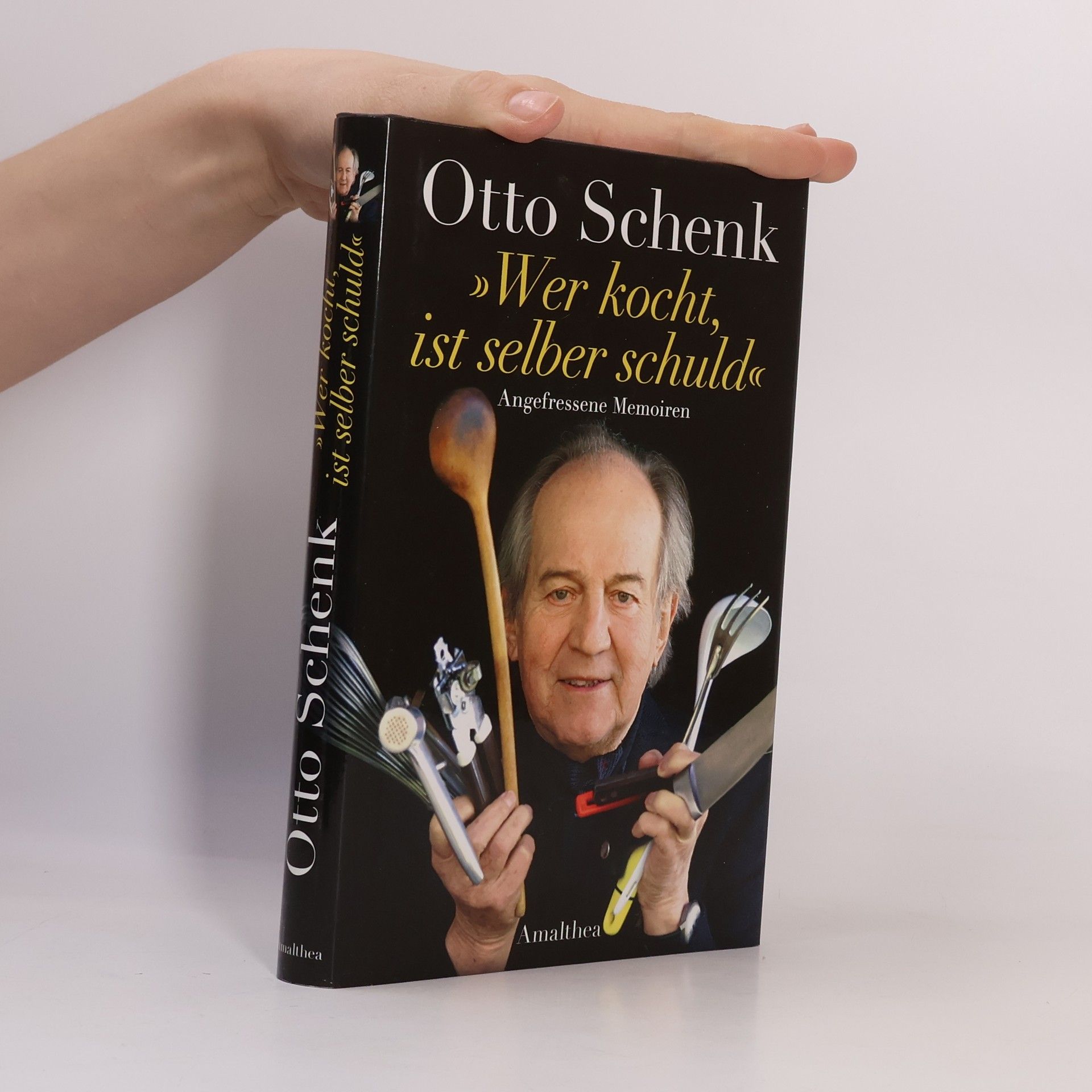 Otto Schenk "Wer kocht, ist selber schuld". Angefressene Memoiren