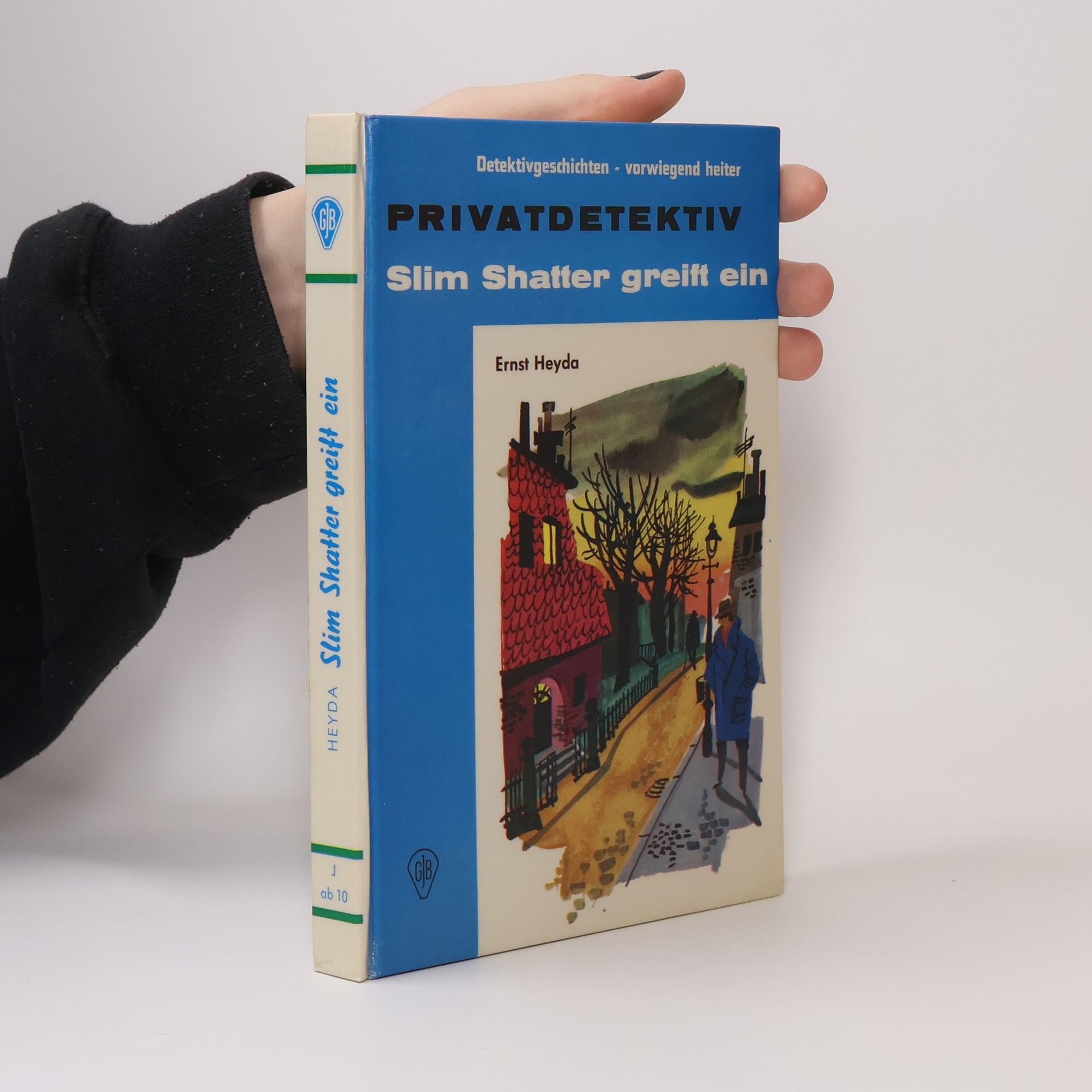 Ernst Heyda Slim Shatter greift ein