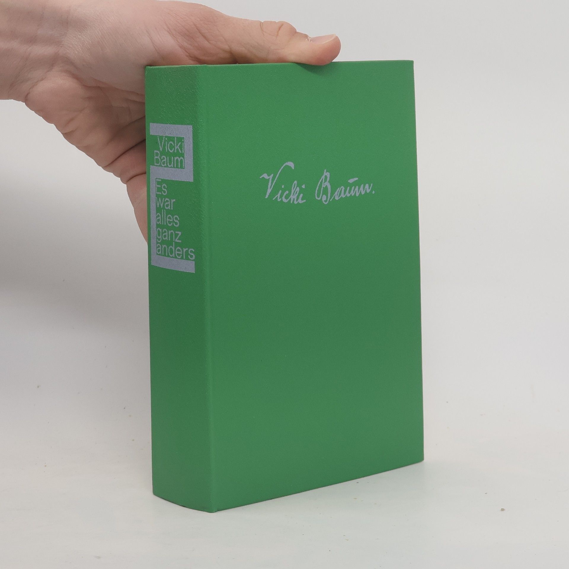 Vicki Baum Es war alles ganz anders