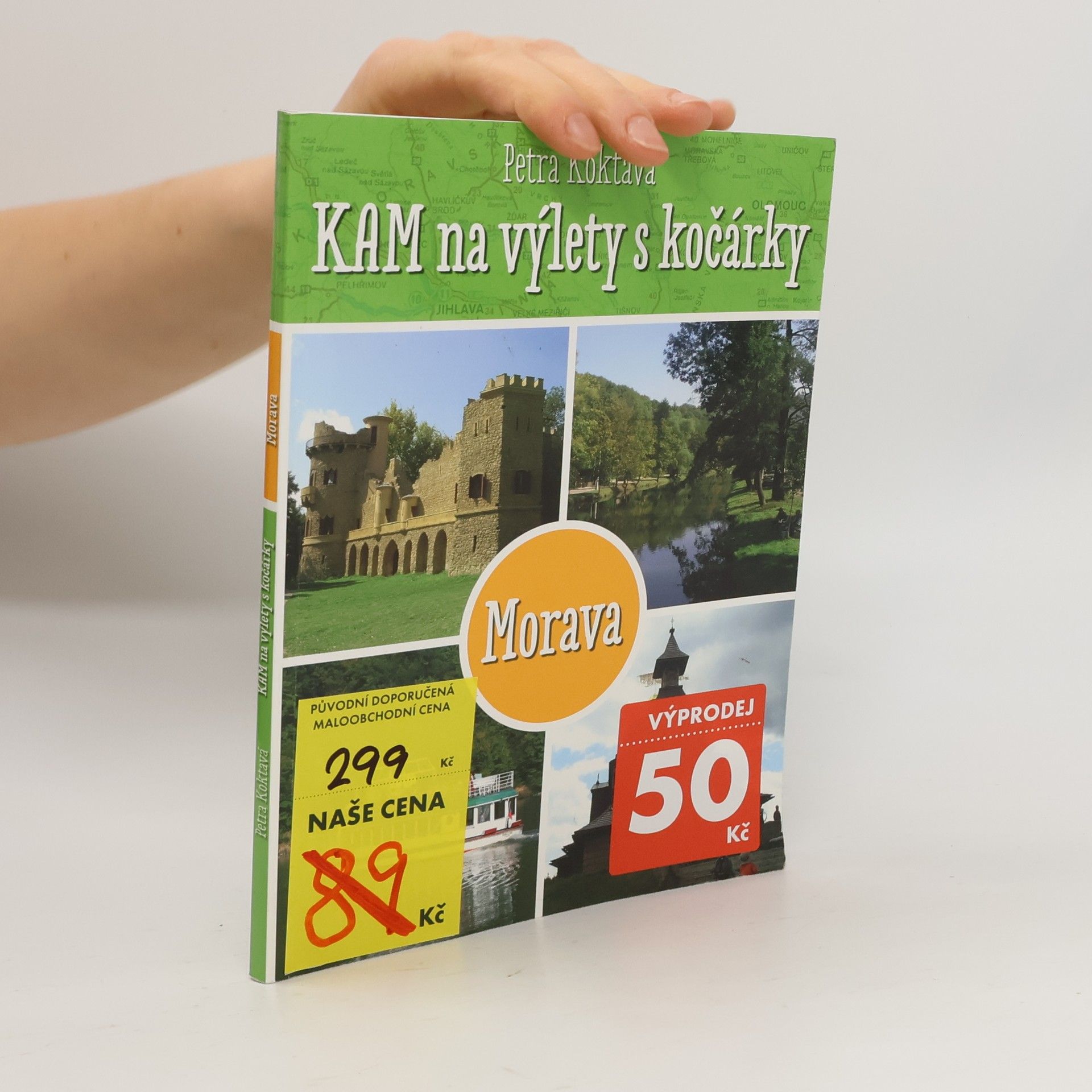 Petra Koktavá Kam na výlety s kočárkem. Morava