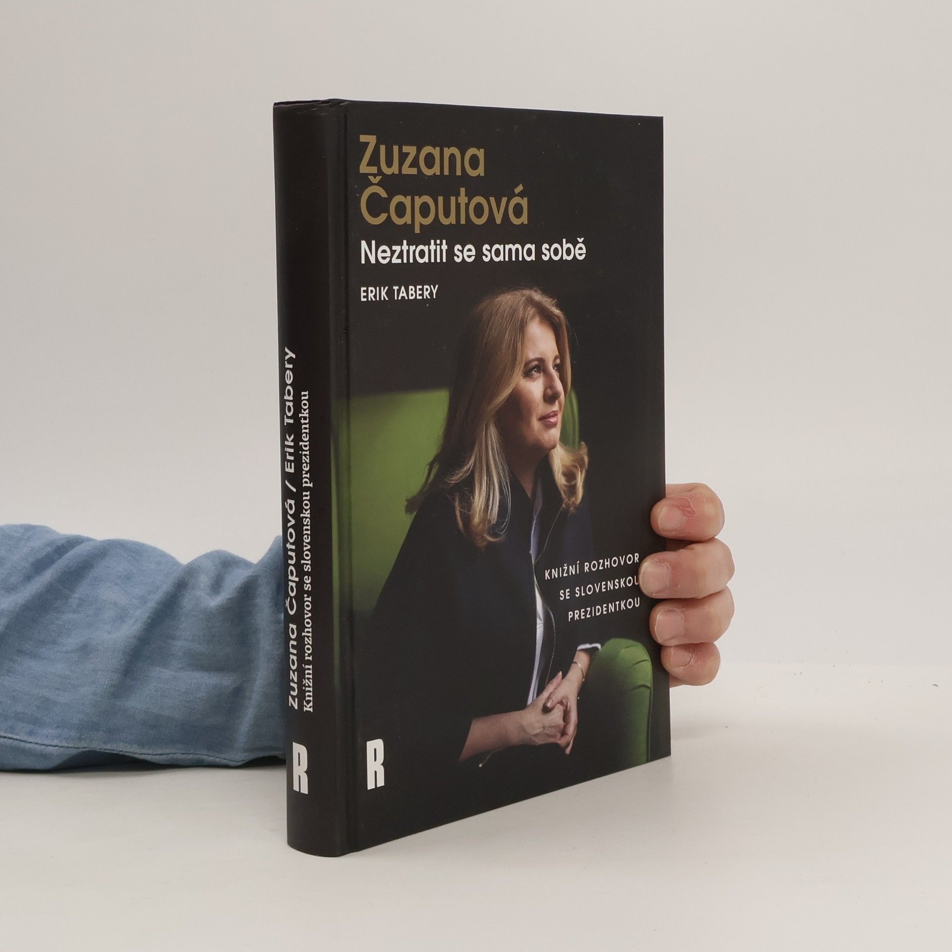 Erik Tabery Zuzana Čaputová. Neztratit se sama sobě