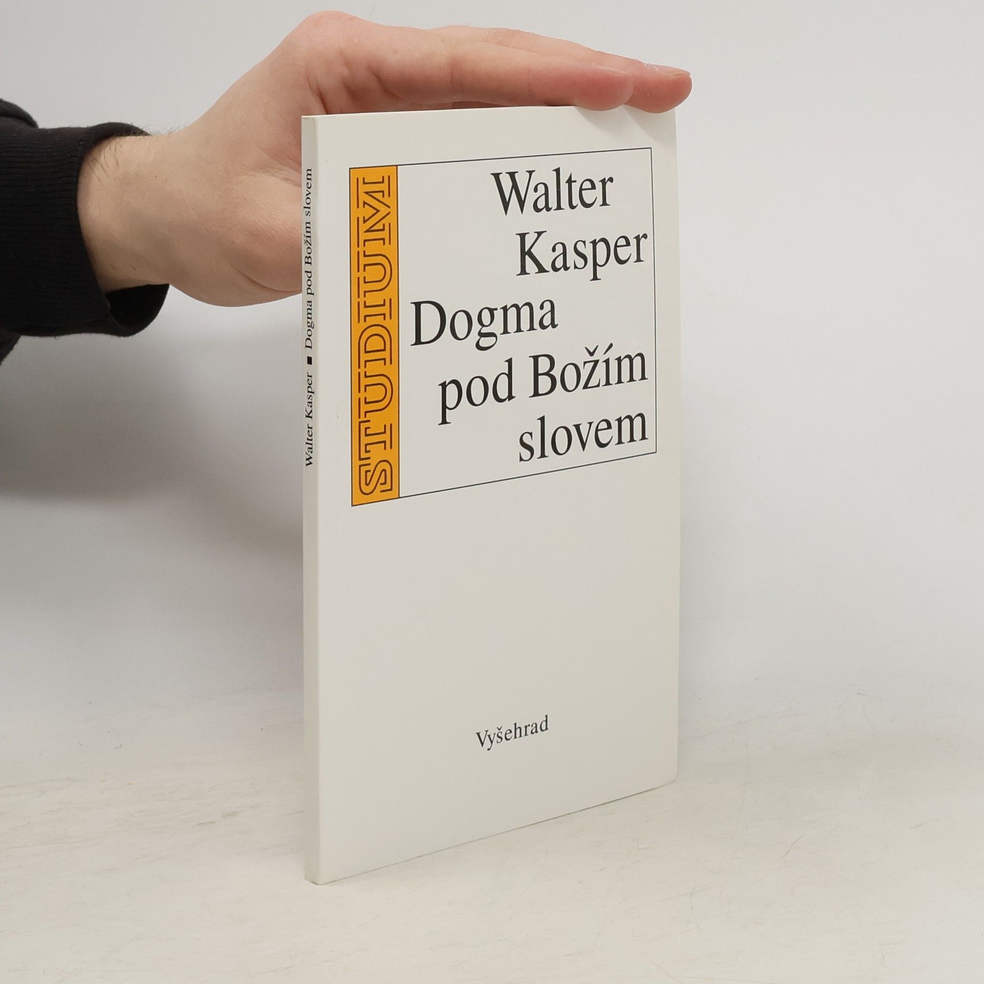 Walter Kasper Dogma pod Božím slovem