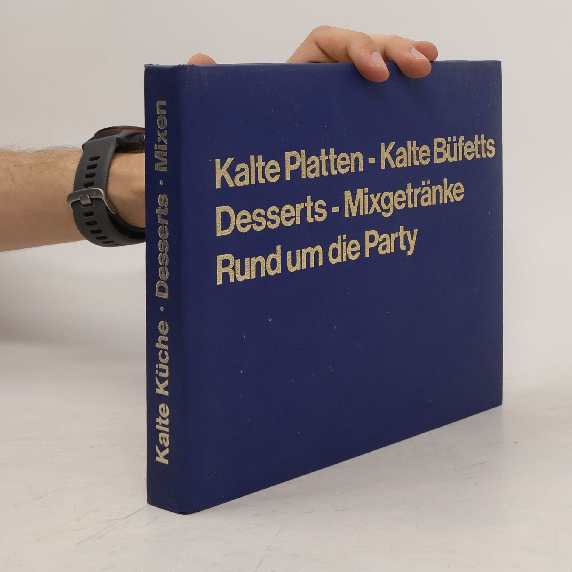 Annegret Wundermann Kalte Platten - Kalte Büfetts