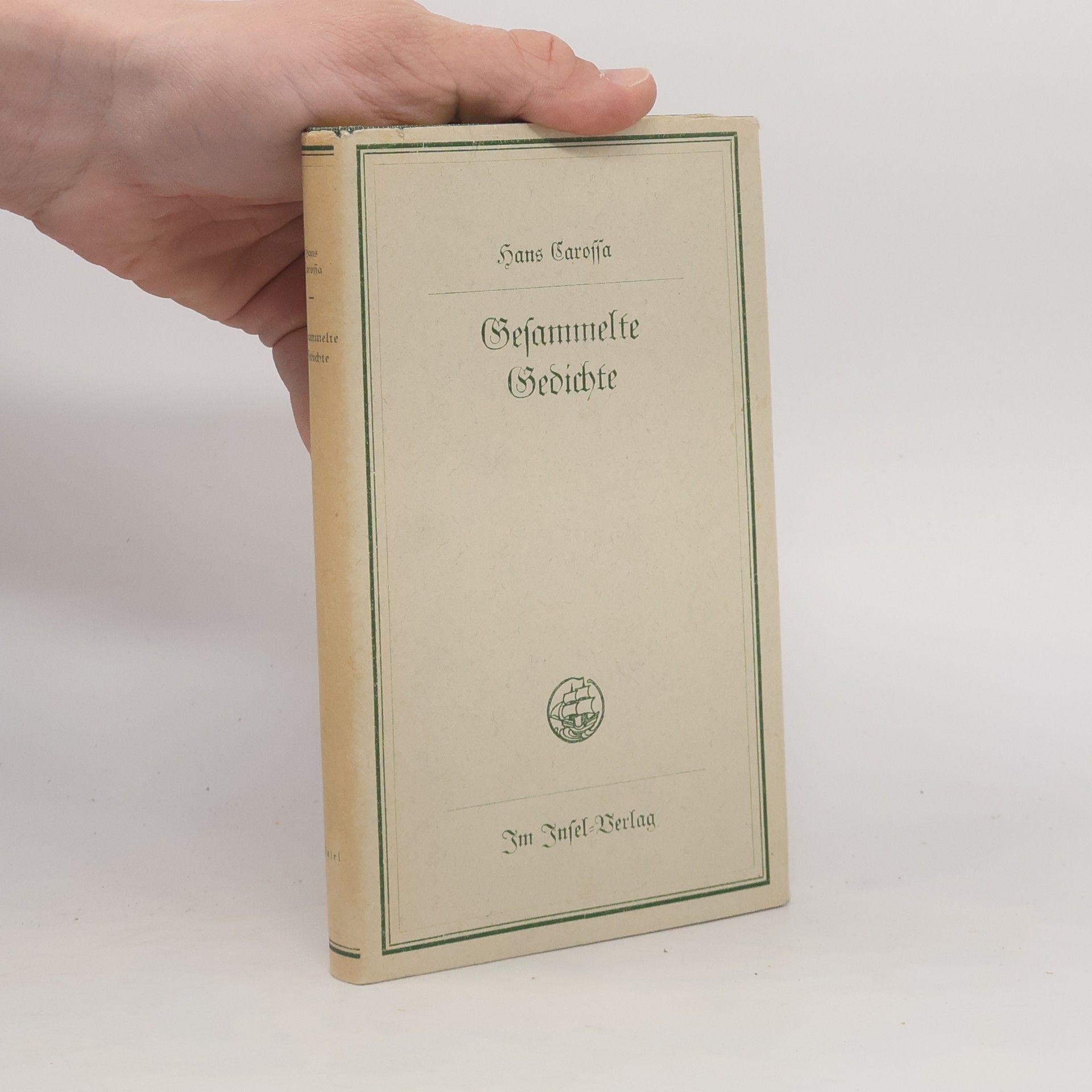 Hans Carossa Gesammelte Gedichte