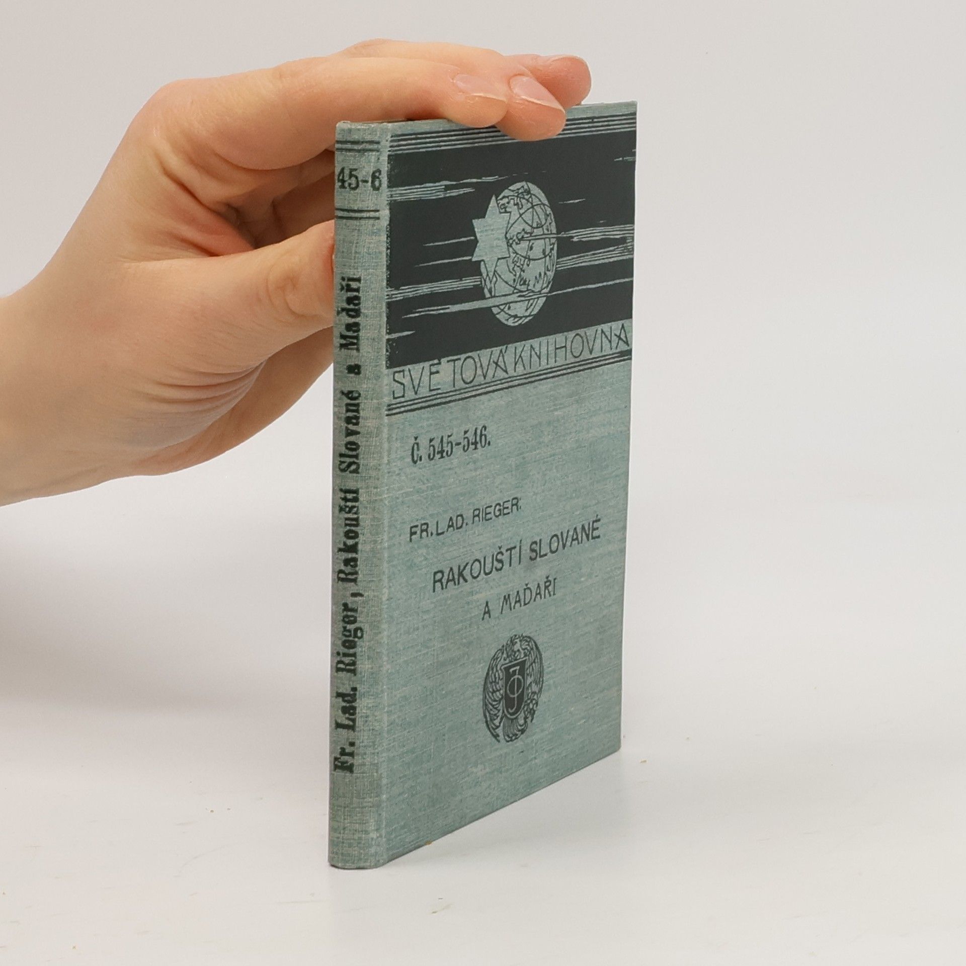 Ladislav Rieger Rakouští Slované a Maďaři