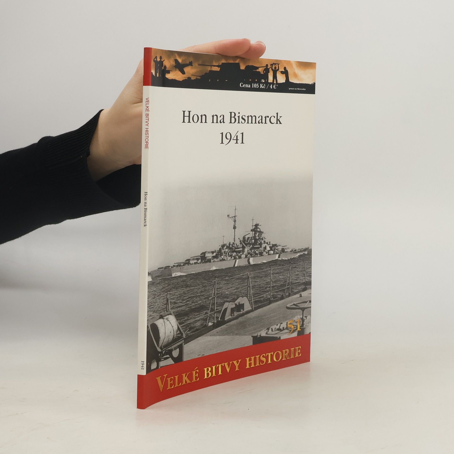 Kolektiv autorů Hon na Bismarck 1941