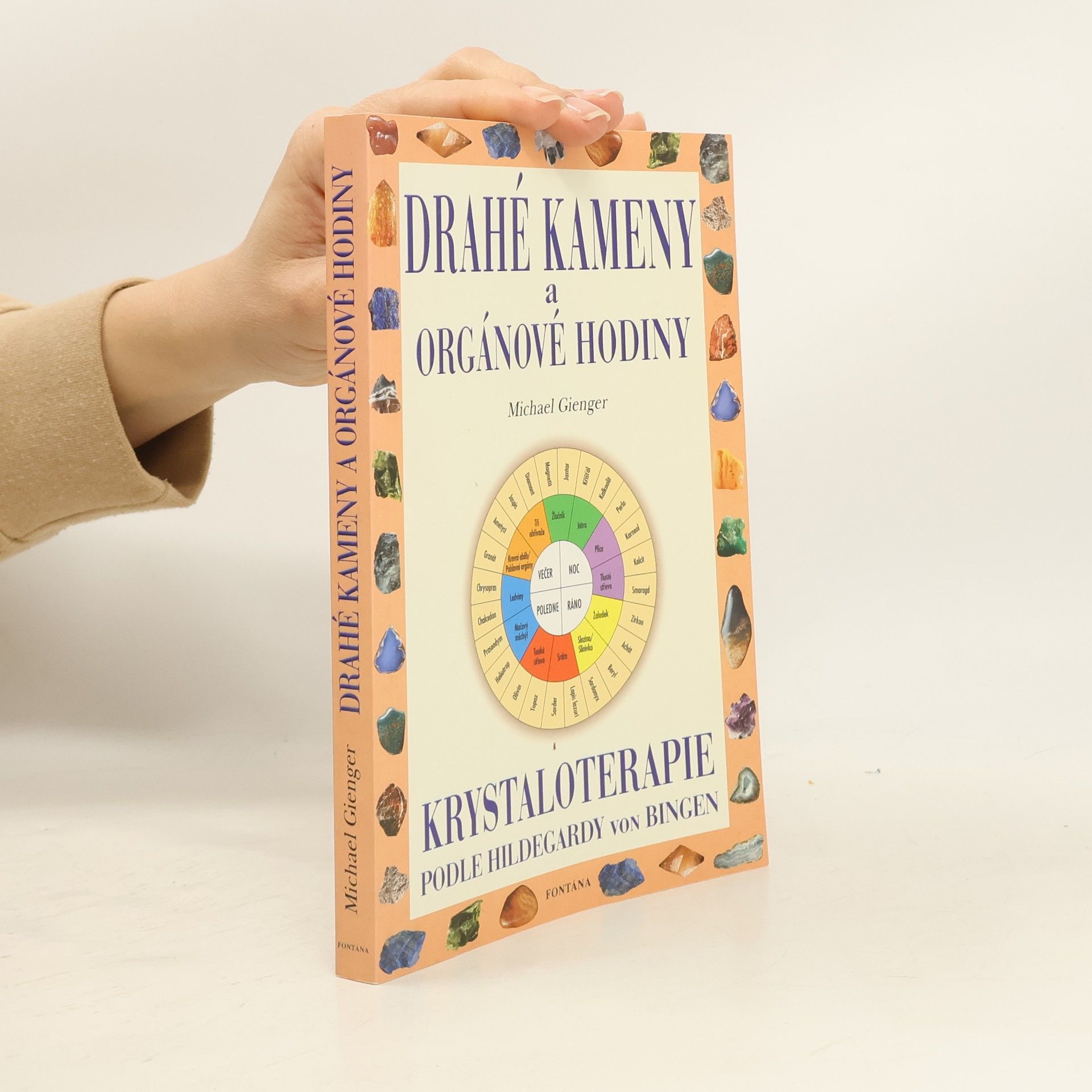Michael Gienger Drahé kameny a orgánové hodiny