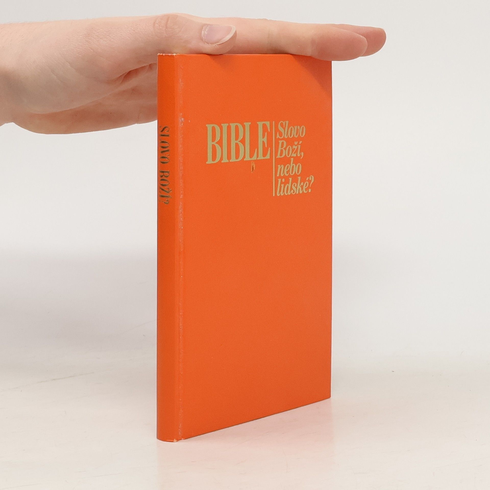 Kolektív autorov Bible. Slovo Boží, nebo lidské?