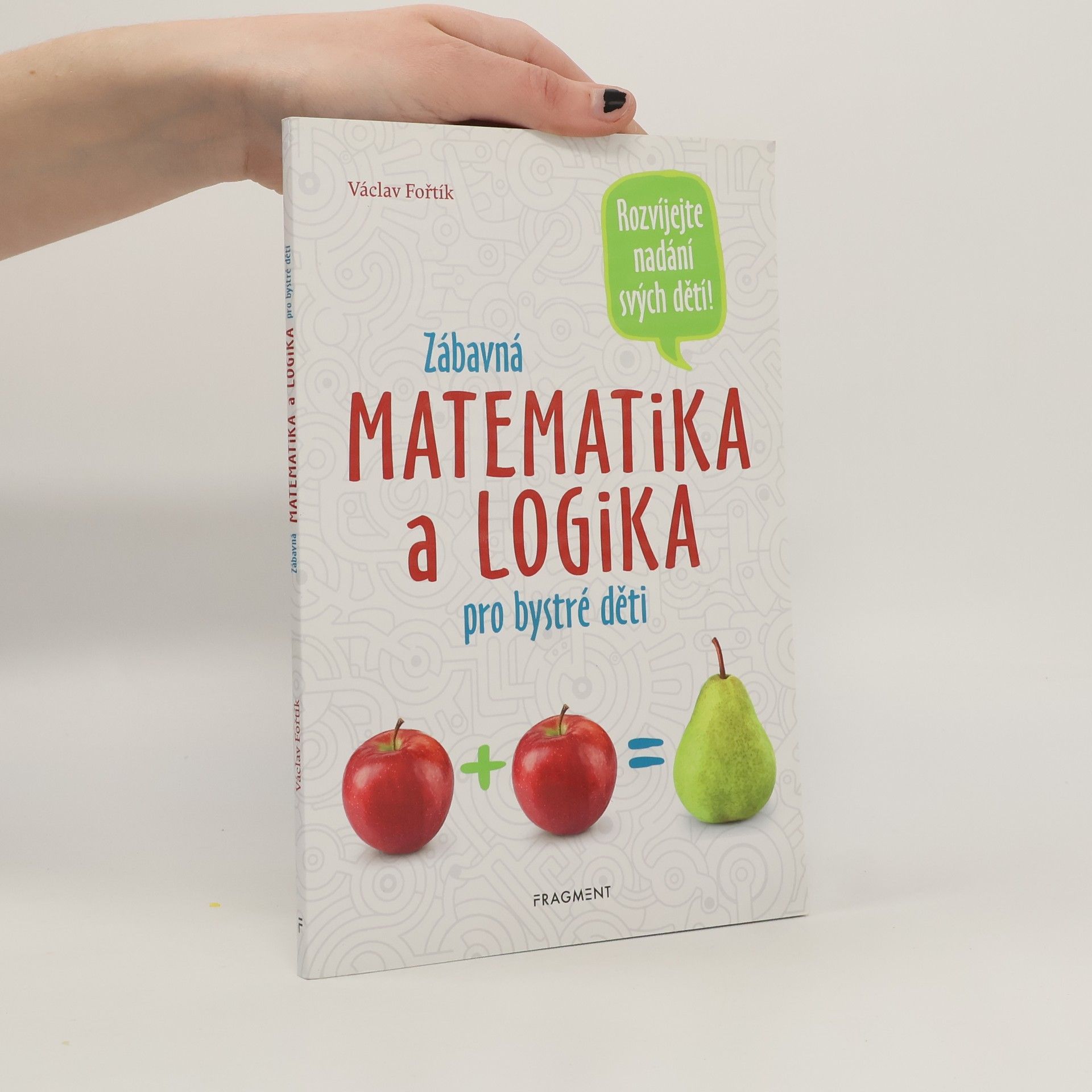 Václav Fořtík Zábavná matematika a logika pro bystré děti