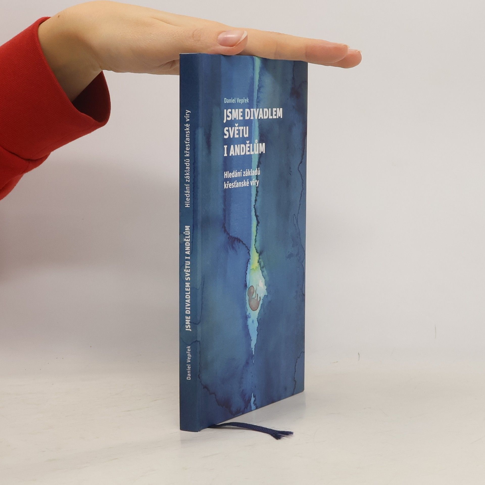 Daniel Vepřek Jsme divadlem světu i andělům