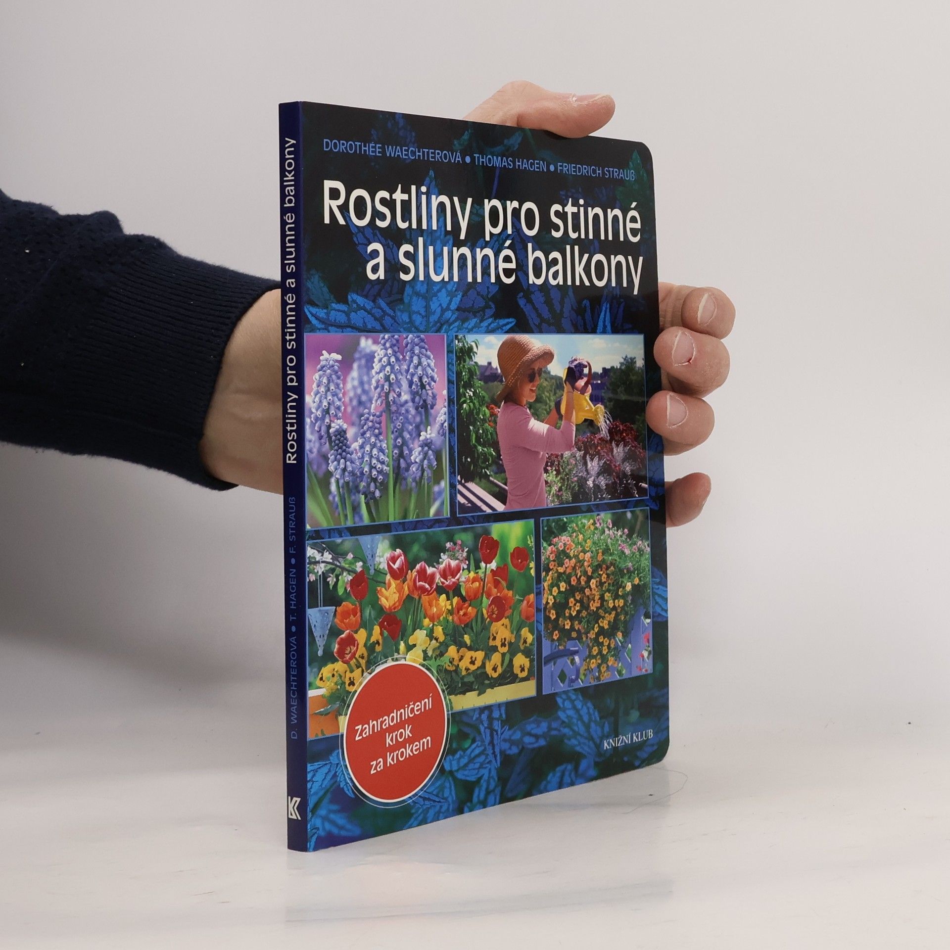 Auteurscollectief Rostliny pro stinné a slunné balkony