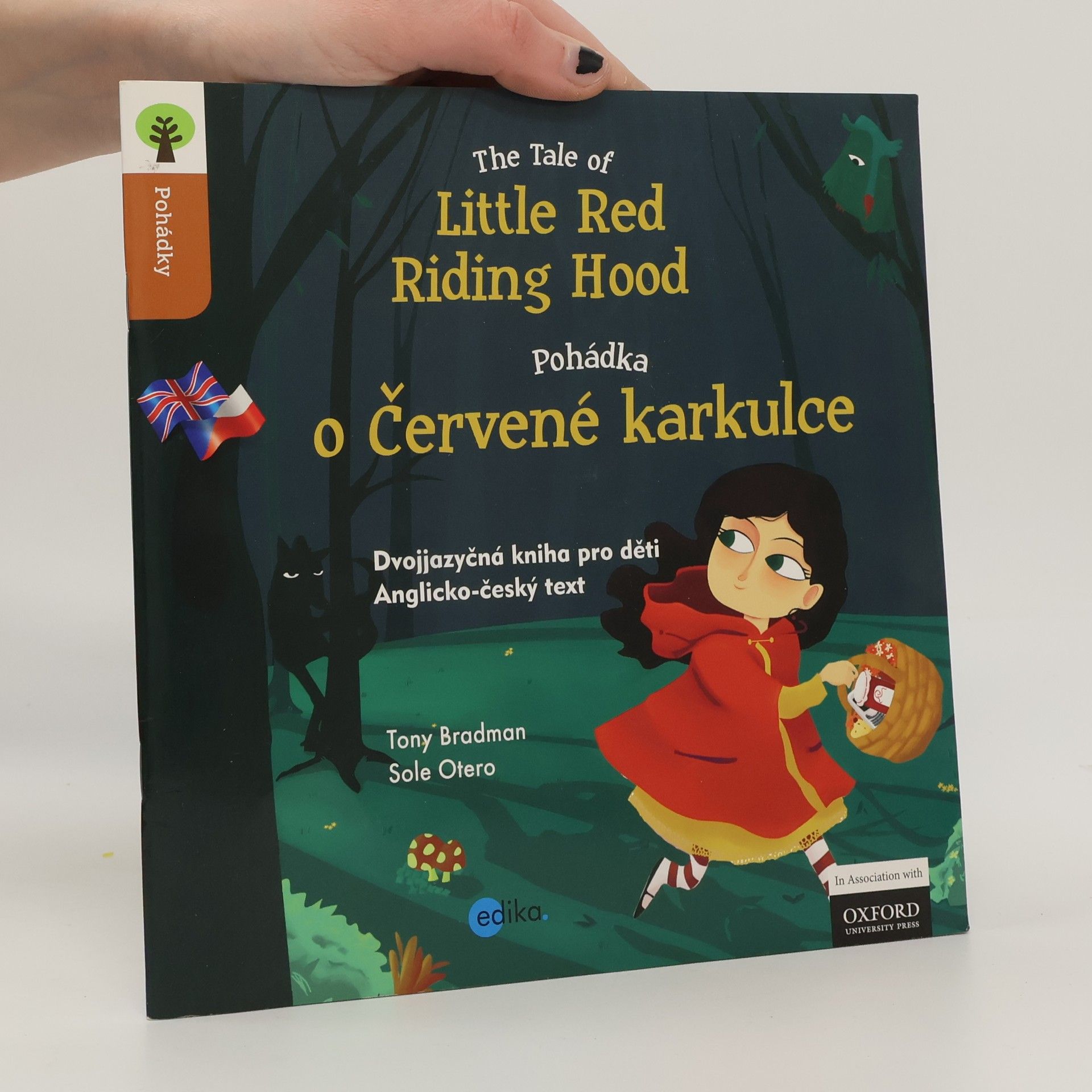 Tony Bradman The tale of Little Red Riding Hood = Pohádka o Červené karkulce