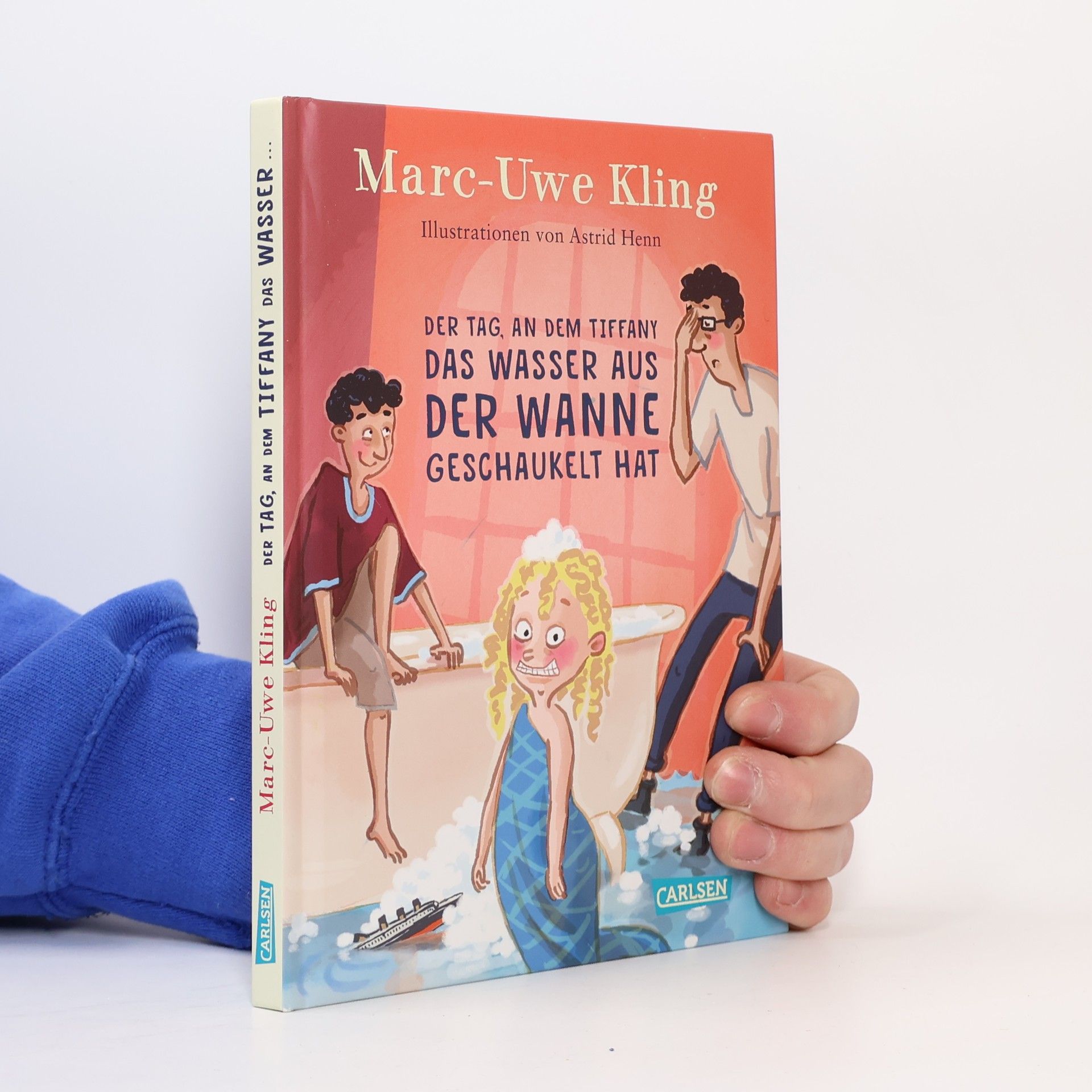 Marc-Uwe Kling Der Tag, an dem Tiffany das Wasser aus der Wanne geschaukelt hat