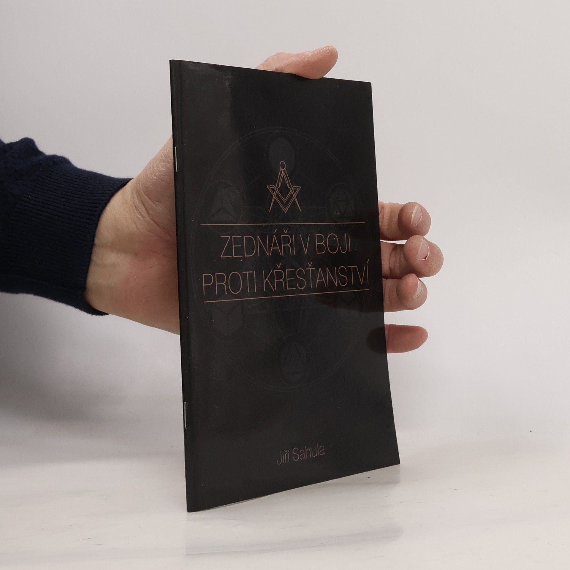 Jiří Sahula Zednáři v boji proti křesťanství