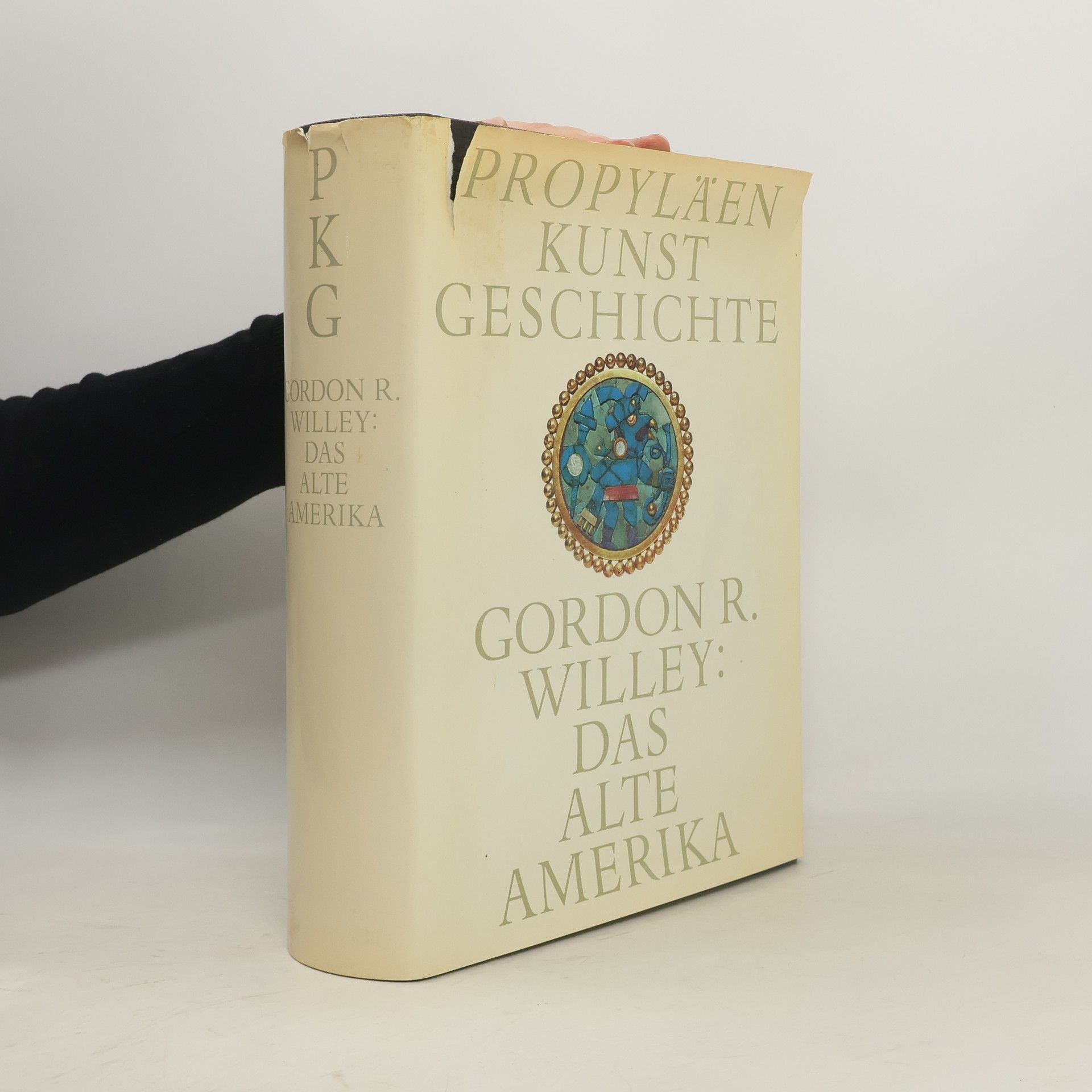 Gordon R. Willey Propyläen Kunst Geschichte: Das Alte Amerika