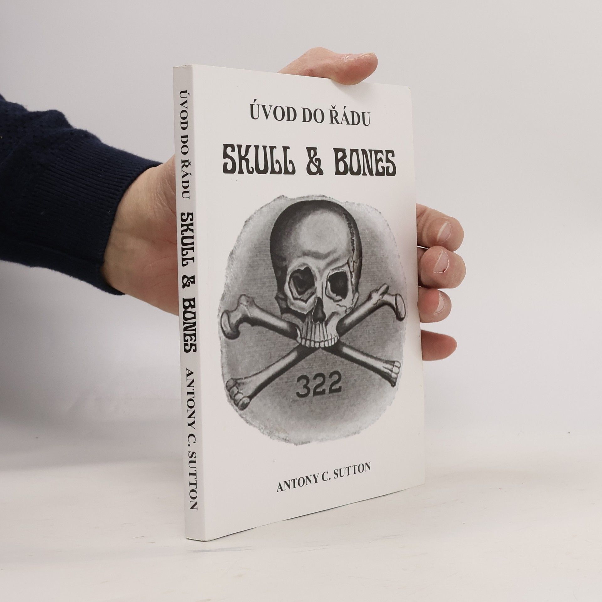 Antony C. Sutton Úvod do řádu Skull and Bones