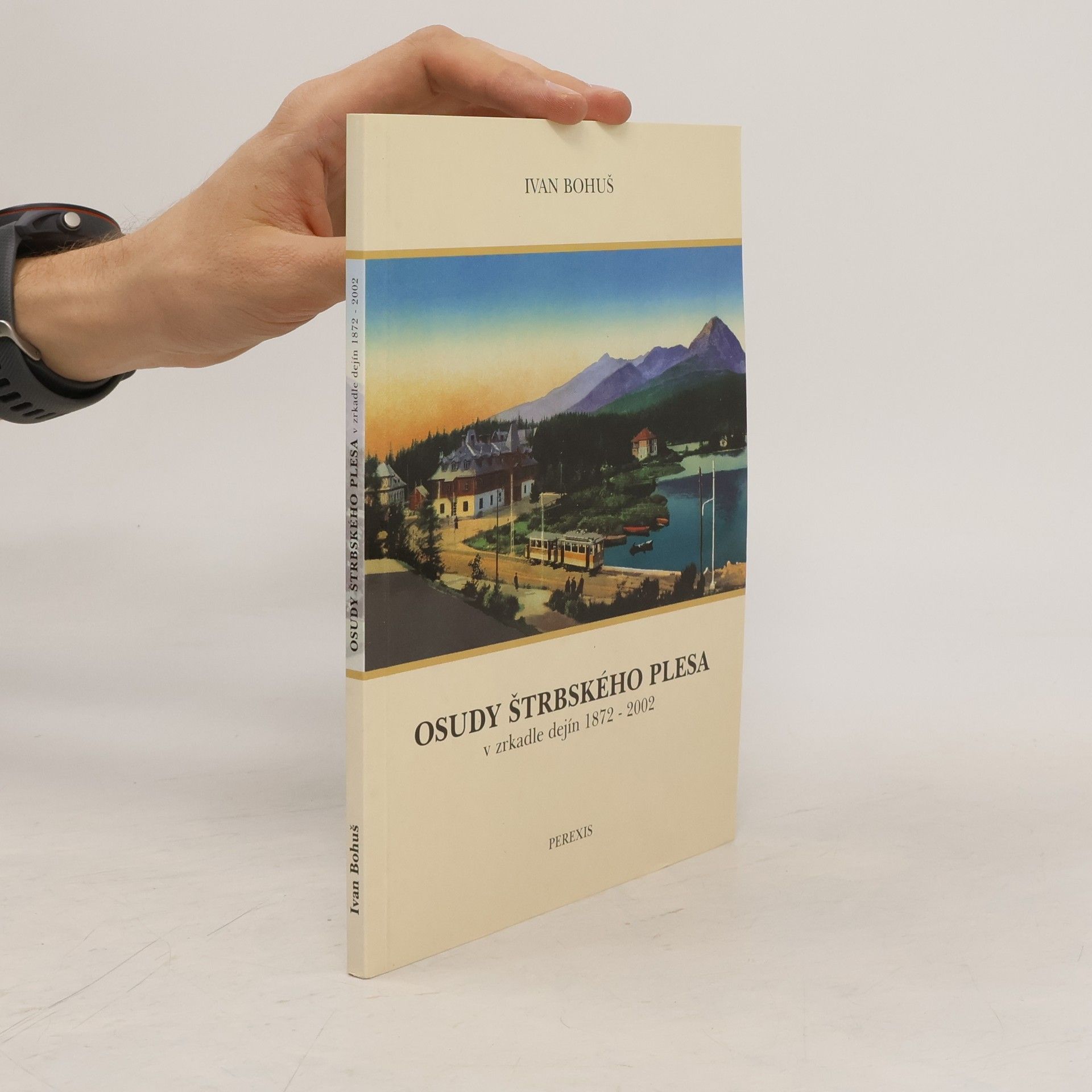 Ivan Bohuš Osudy Štrbského Plesa