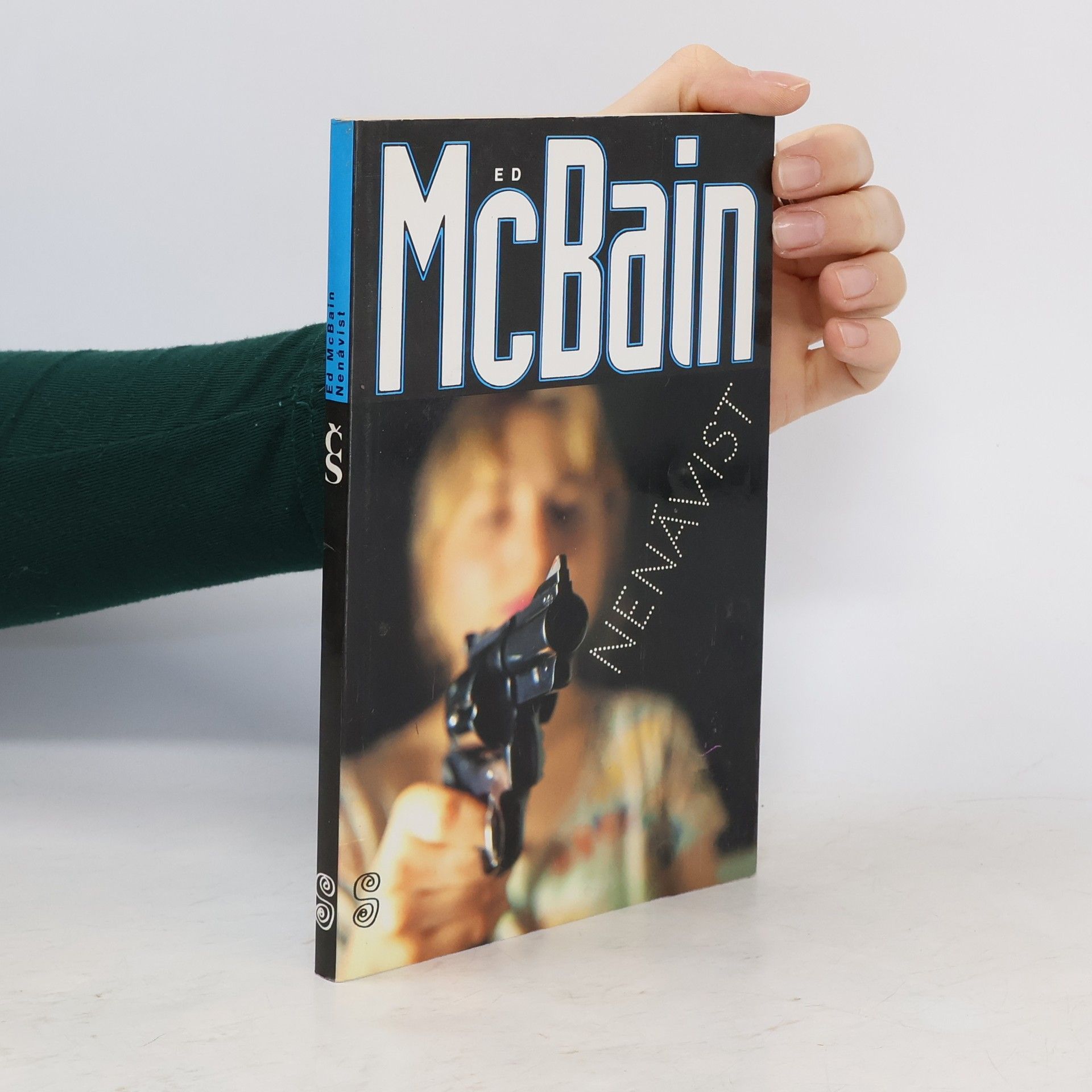 Ed McBain Nenávist : příběh z 87. policejního revíru