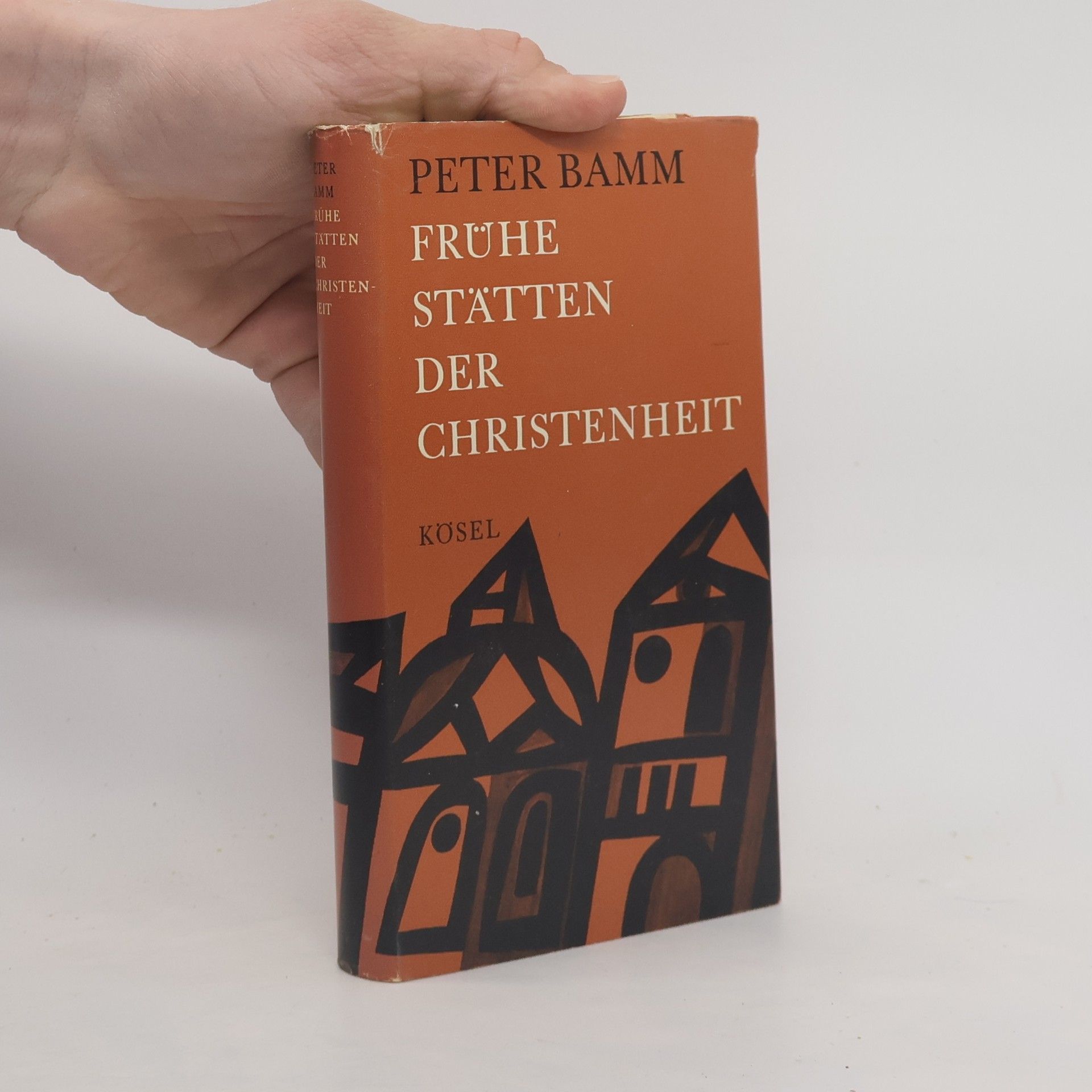 Peter Bamm Frühe Stätten der Christenheit