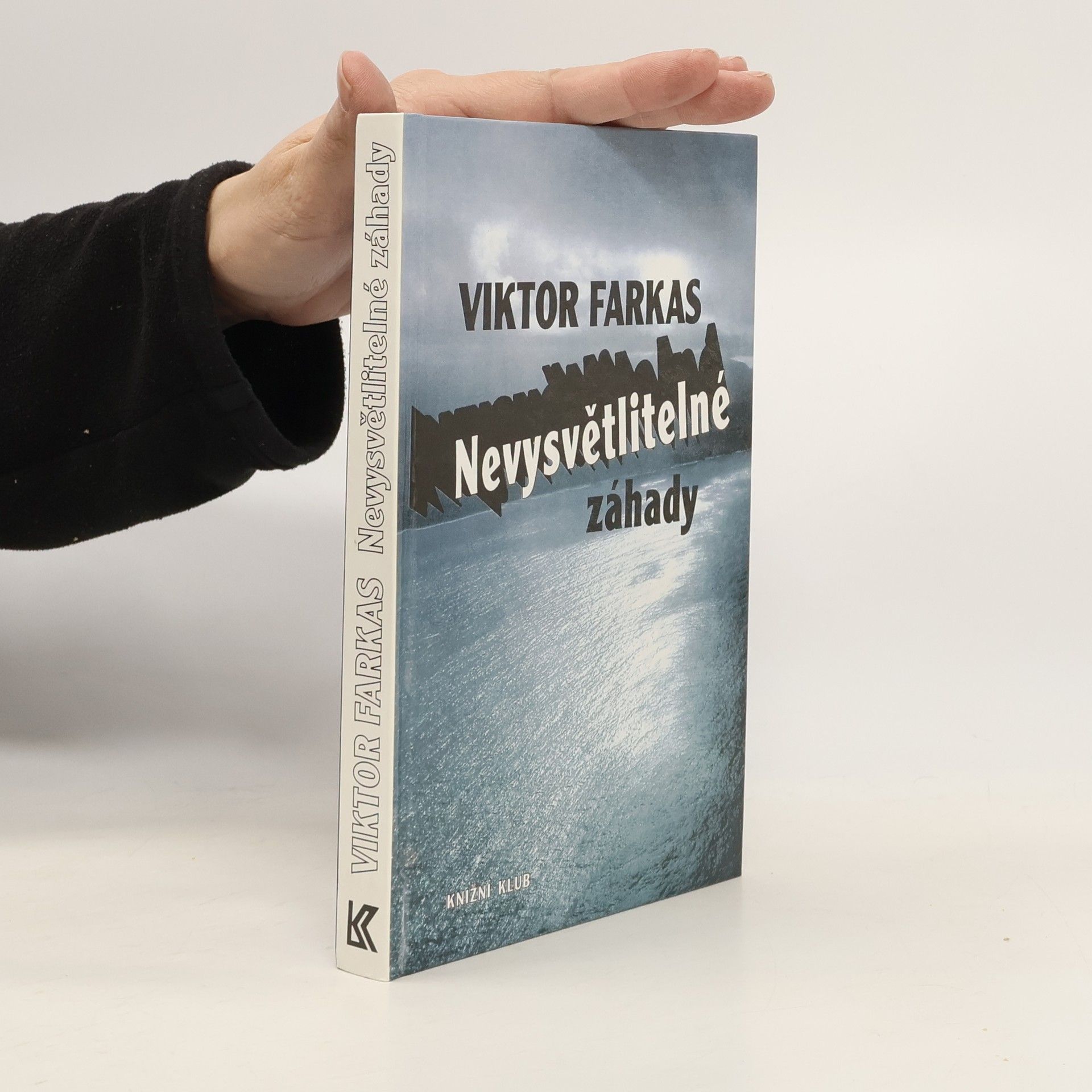 Viktor Farkas Nevysvětlitelné záhady