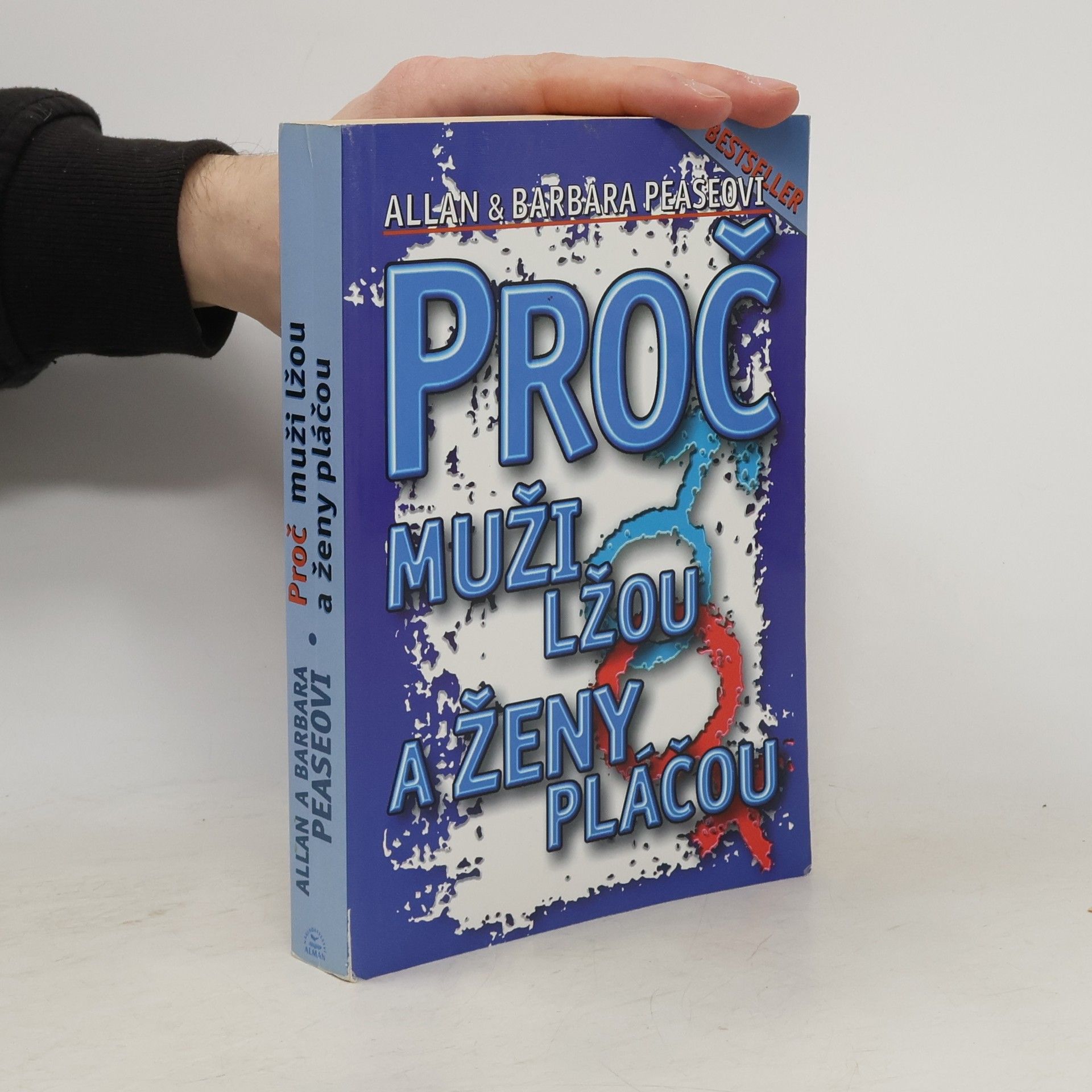 Allan Pease Proč muži lžou a ženy pláčou