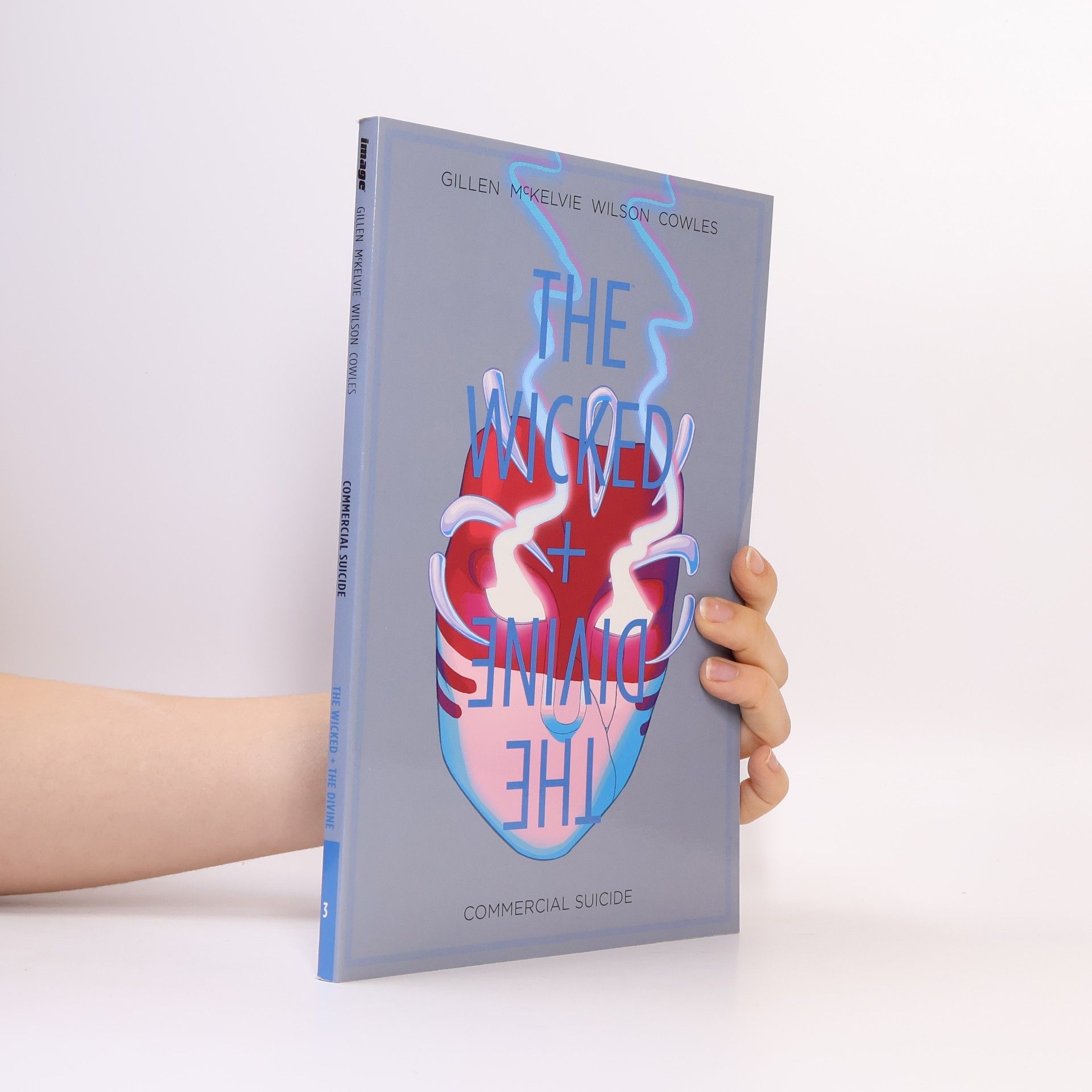 Kieron Gillen Wicked + The Divine Volume 3. Commercial Suicide