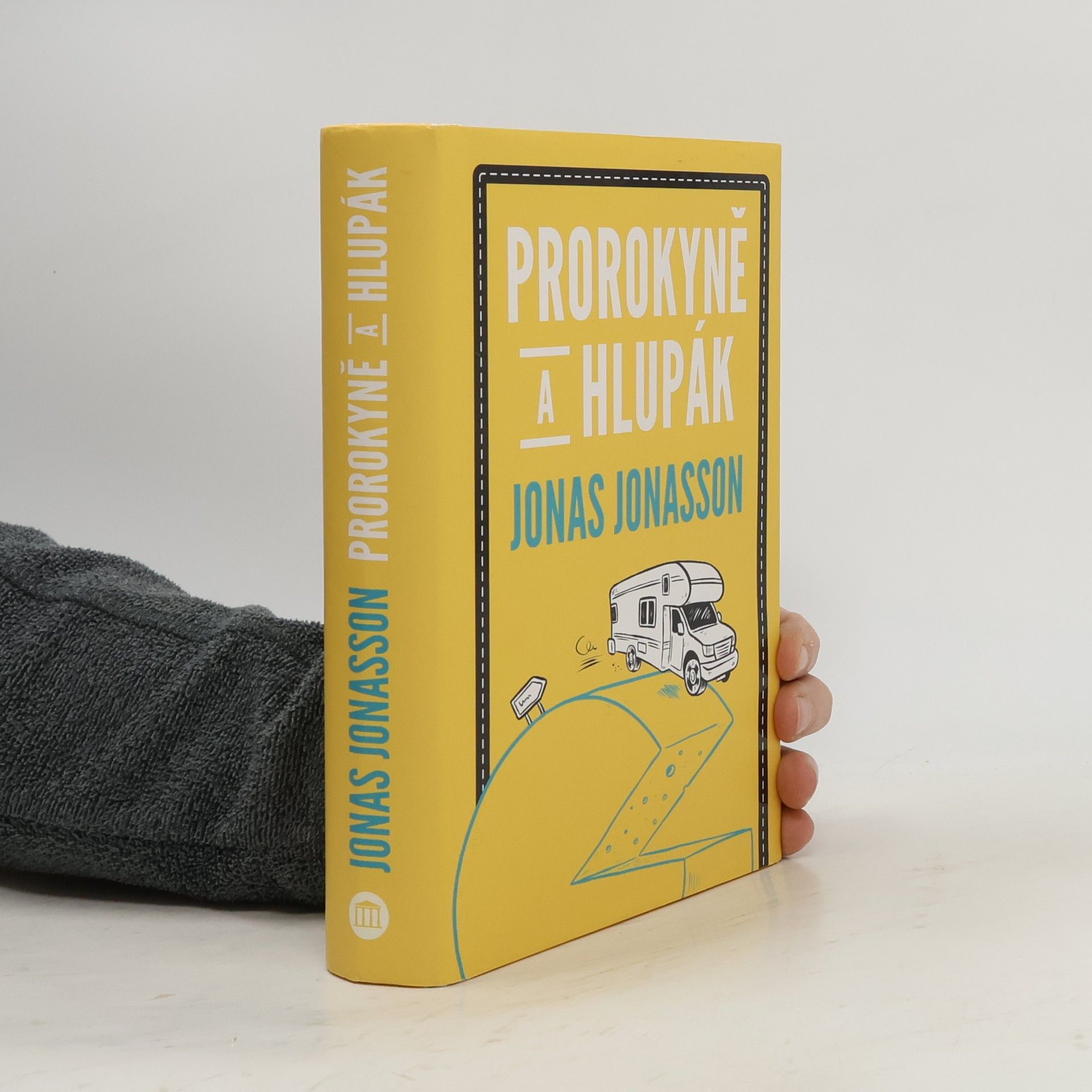 Jonas Jonasson Prorokyně a hlupák