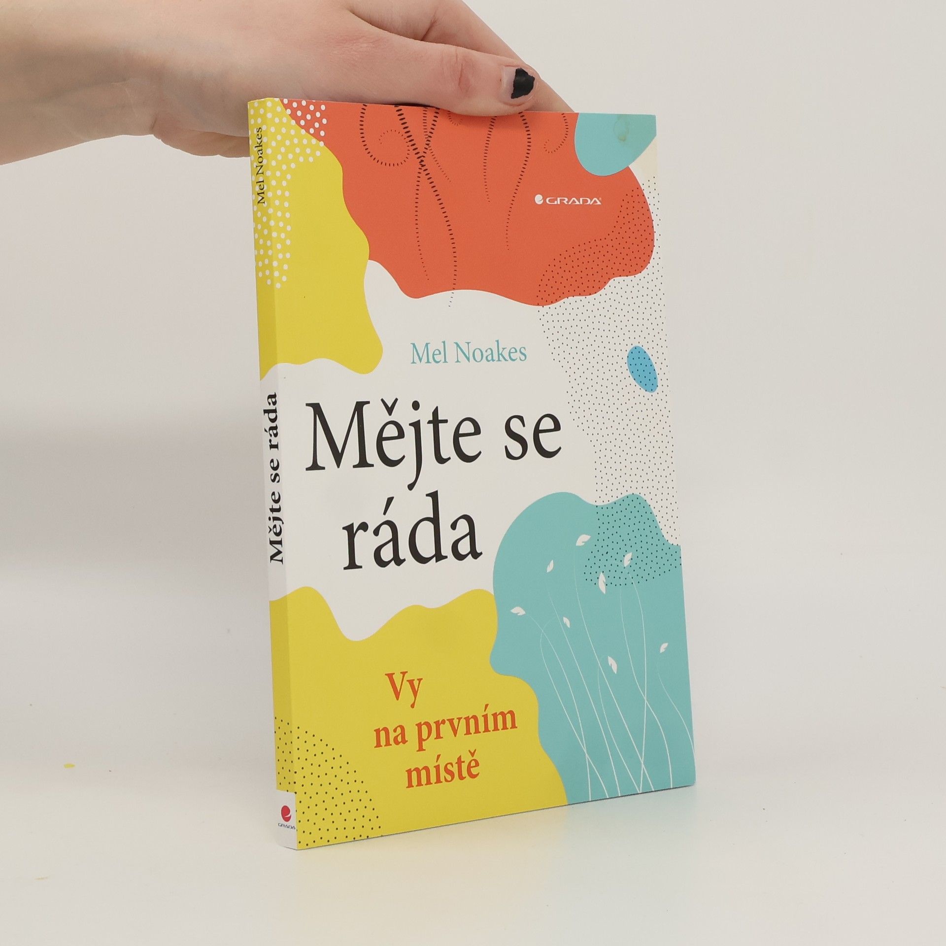 Mel Noakes Mějte se ráda. Vy na prvním místě