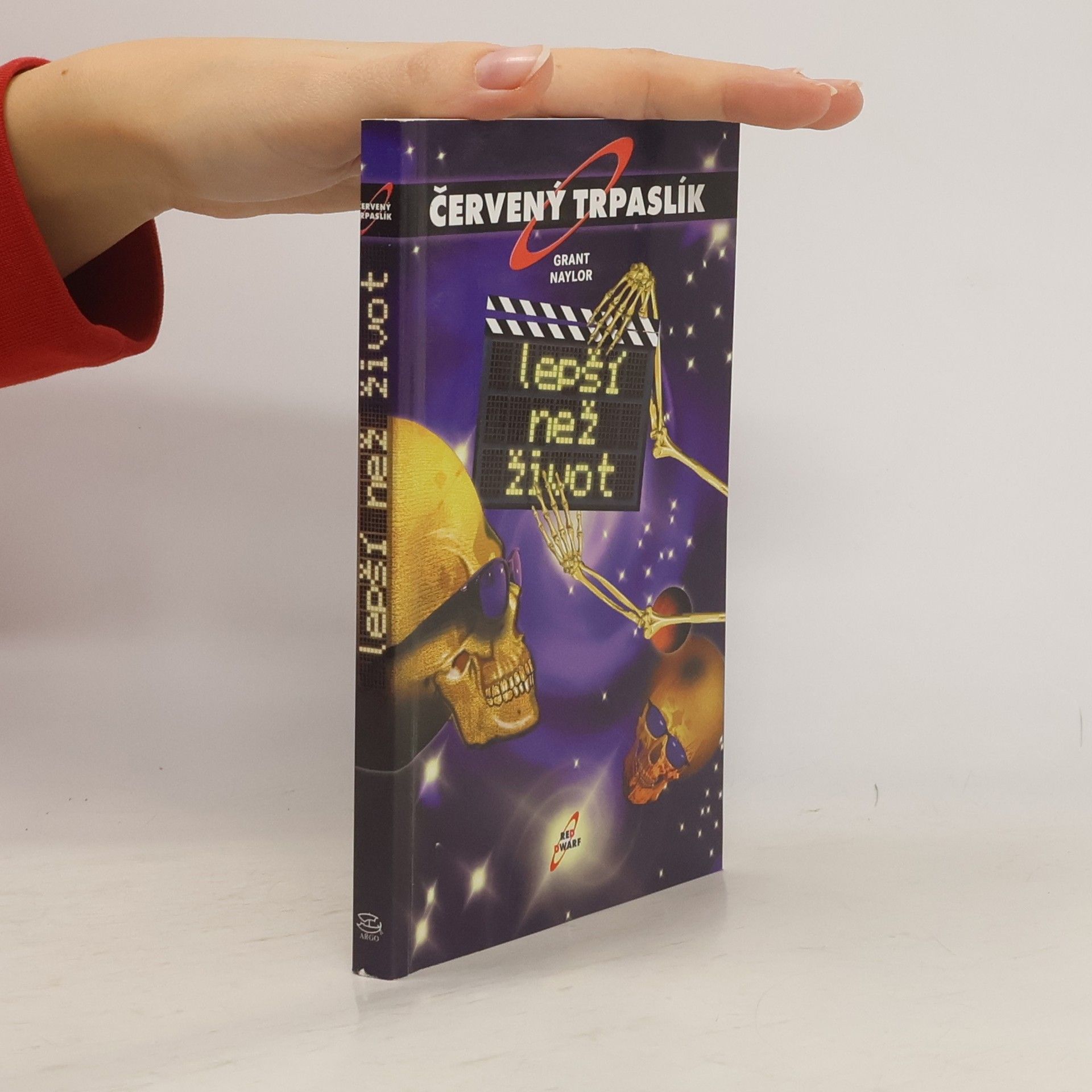 Grant Naylor Lepší než život. Červený trpaslík