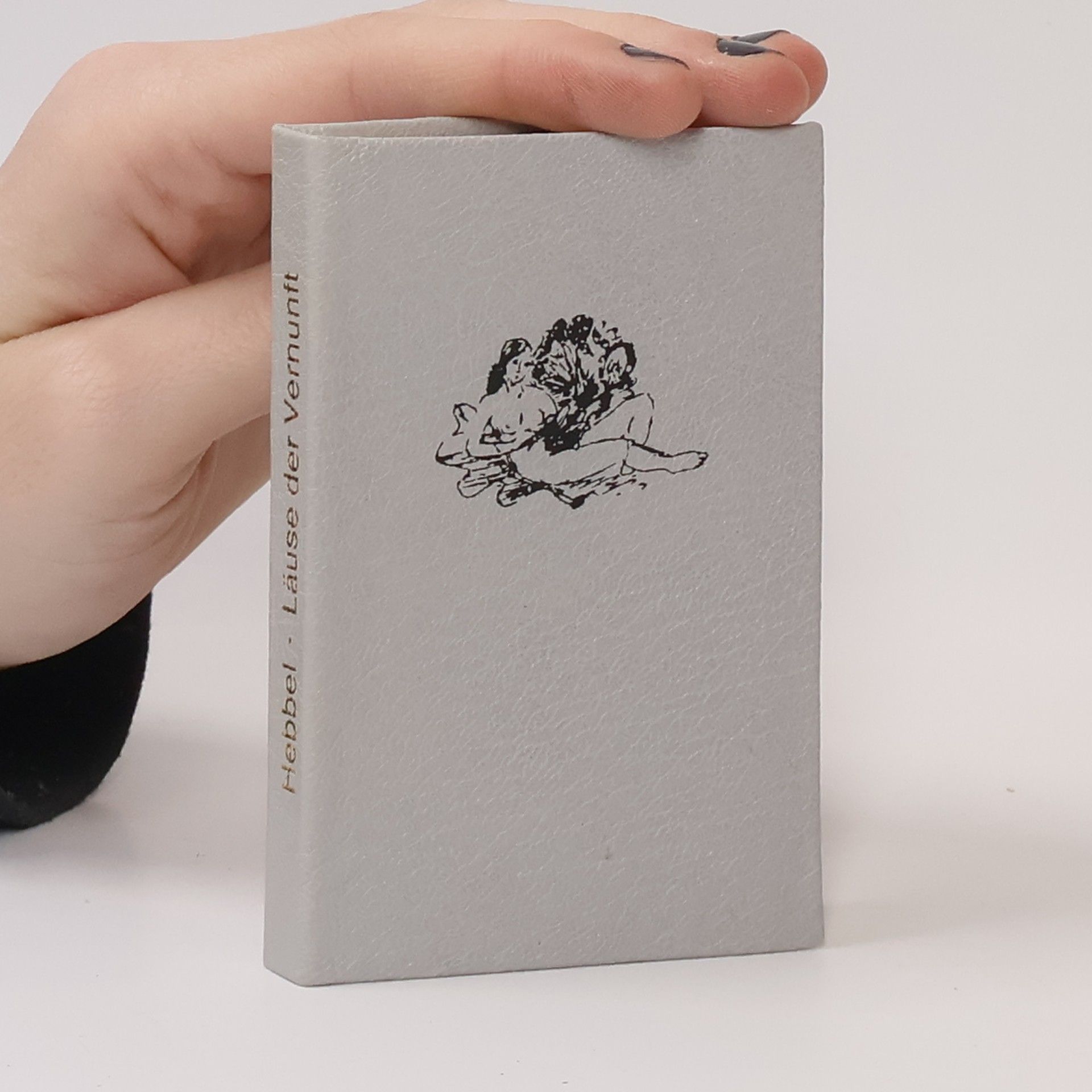 Friedrich Hebbel Läuse der Vernunft