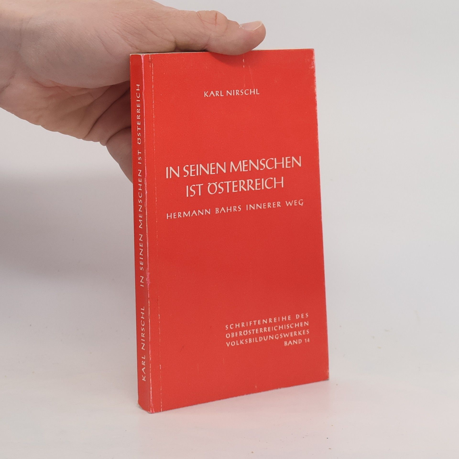 Karl Nirschl In Seinen Menschen ist Österreich
