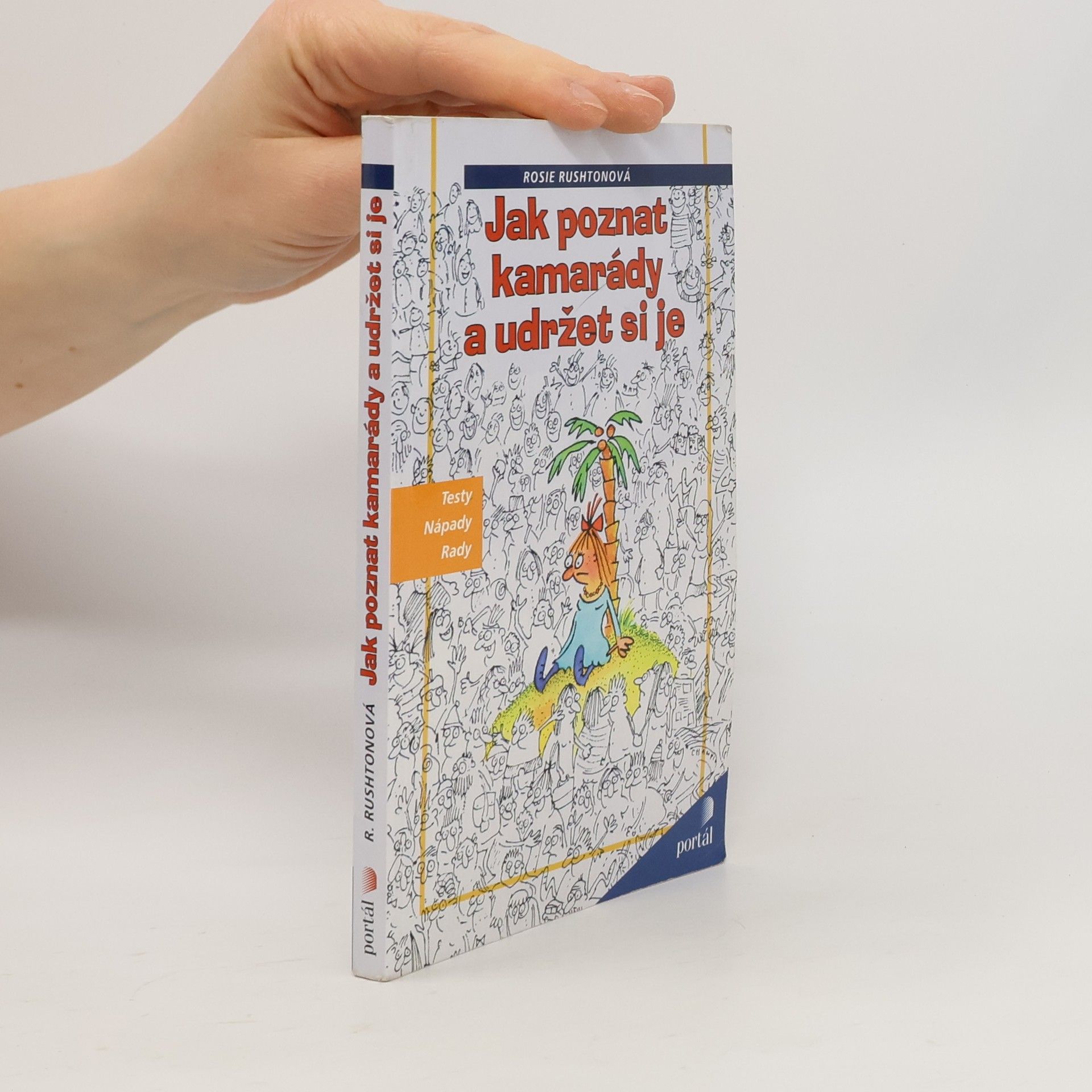 Rosie Rushton Jak poznat kamarády a udržet si je