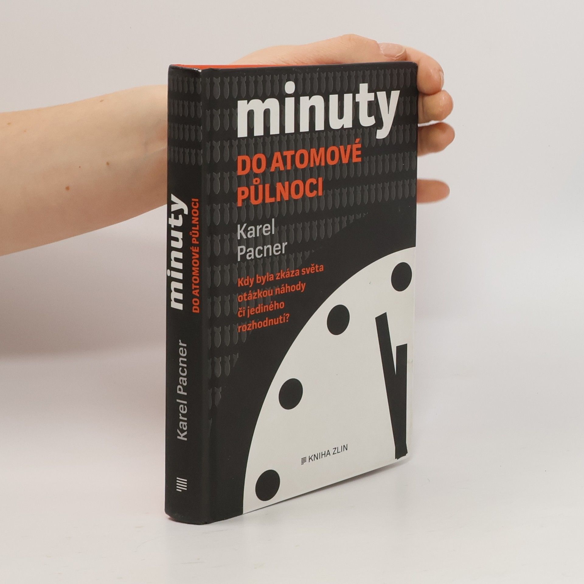 Karel Pacner Minuty do atomové půlnoci