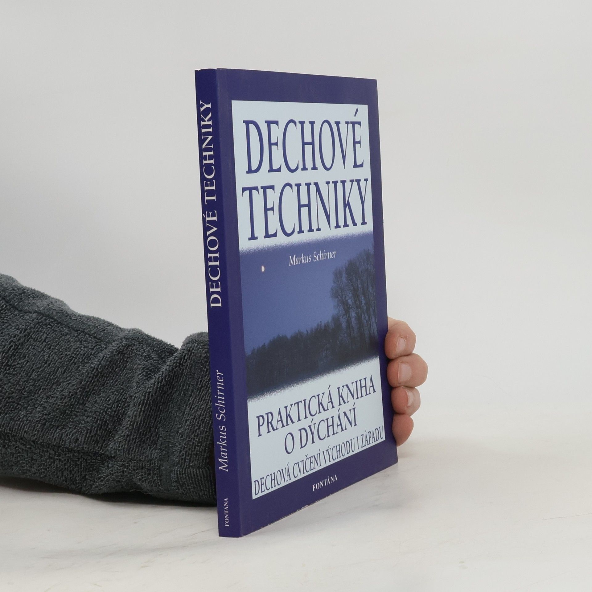 Dechové techniky: Praktická kniha o dýchání