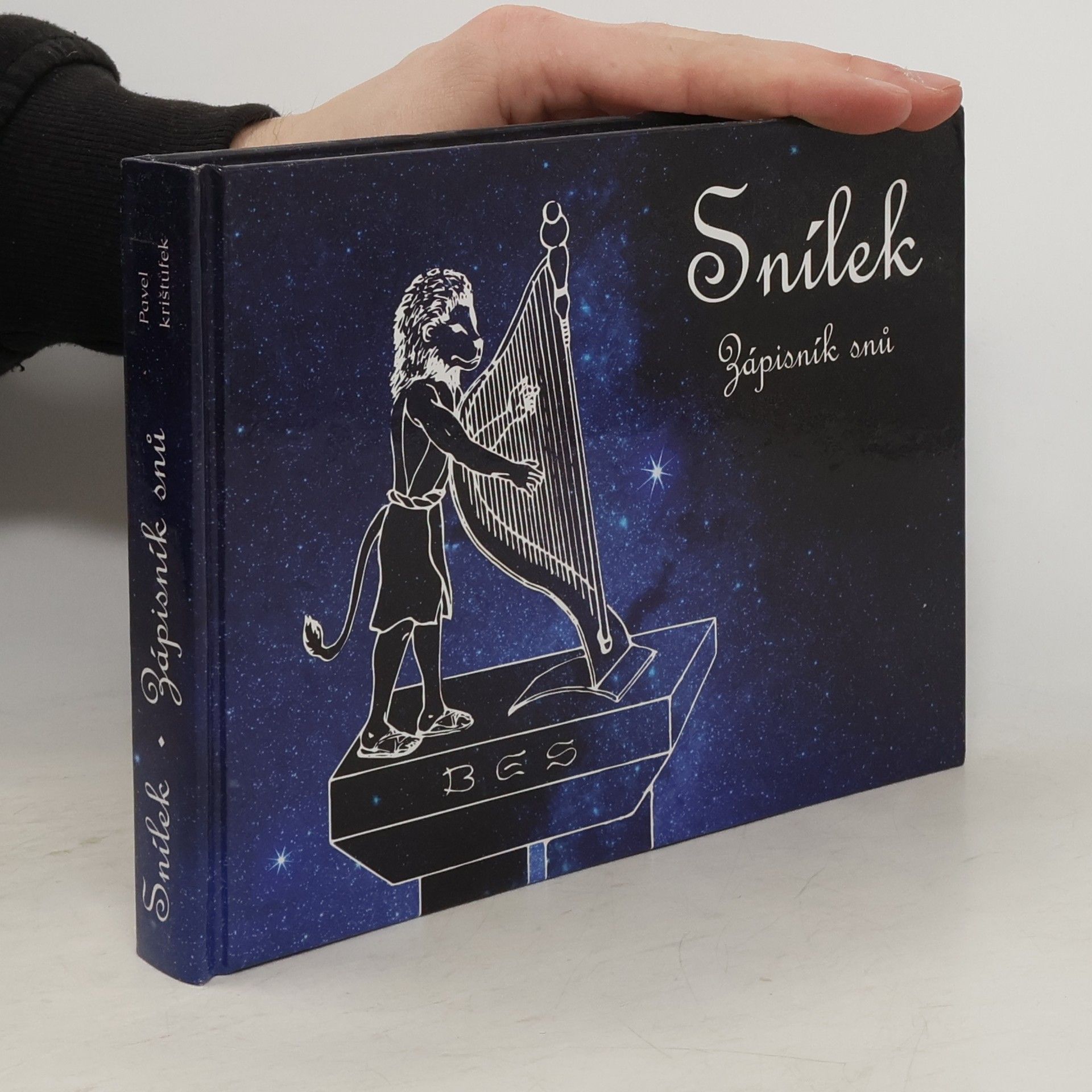 Pavel Krištůfek Snílek. Zápisník snů