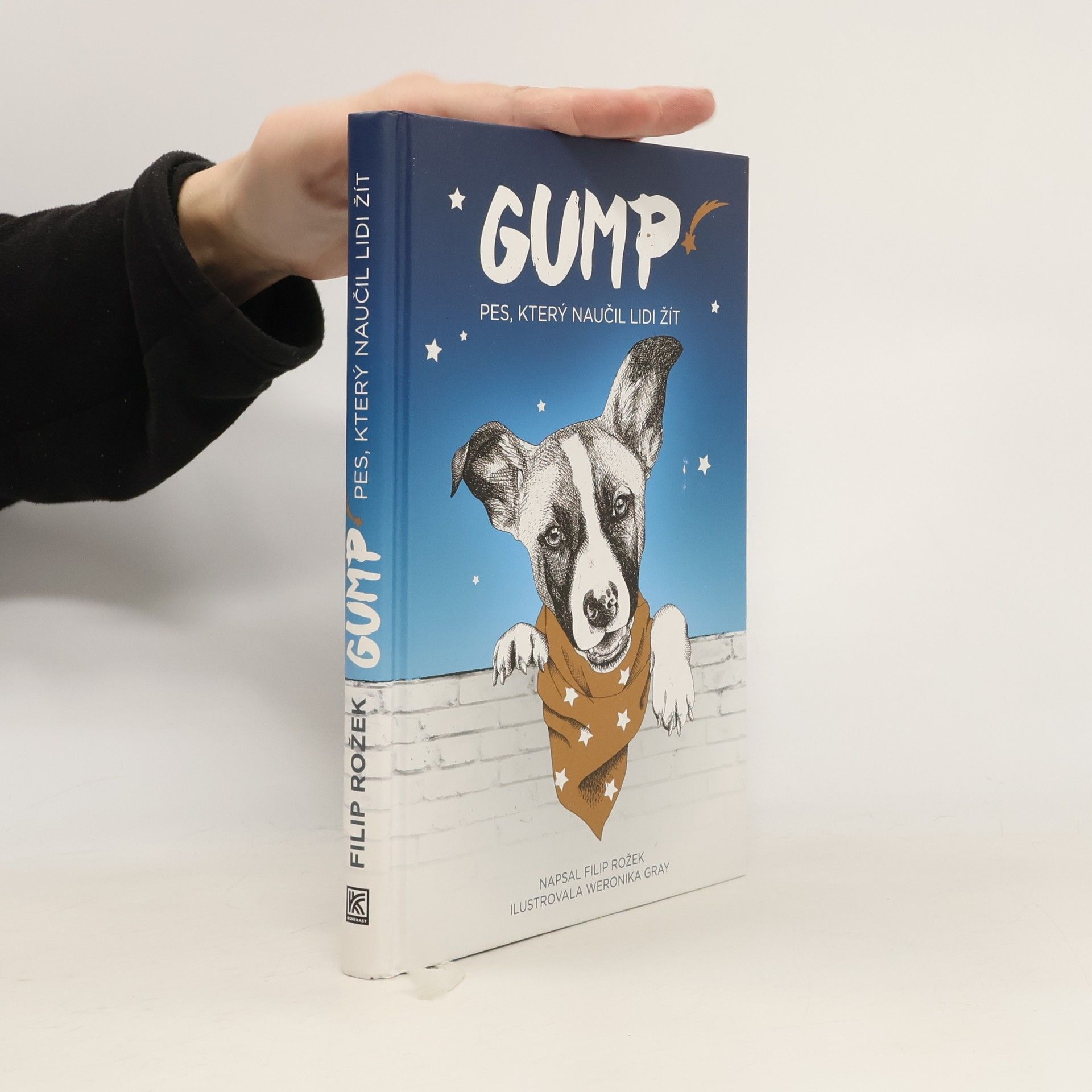 Filip Rožek Gump. Pes, který naučil lidi žít