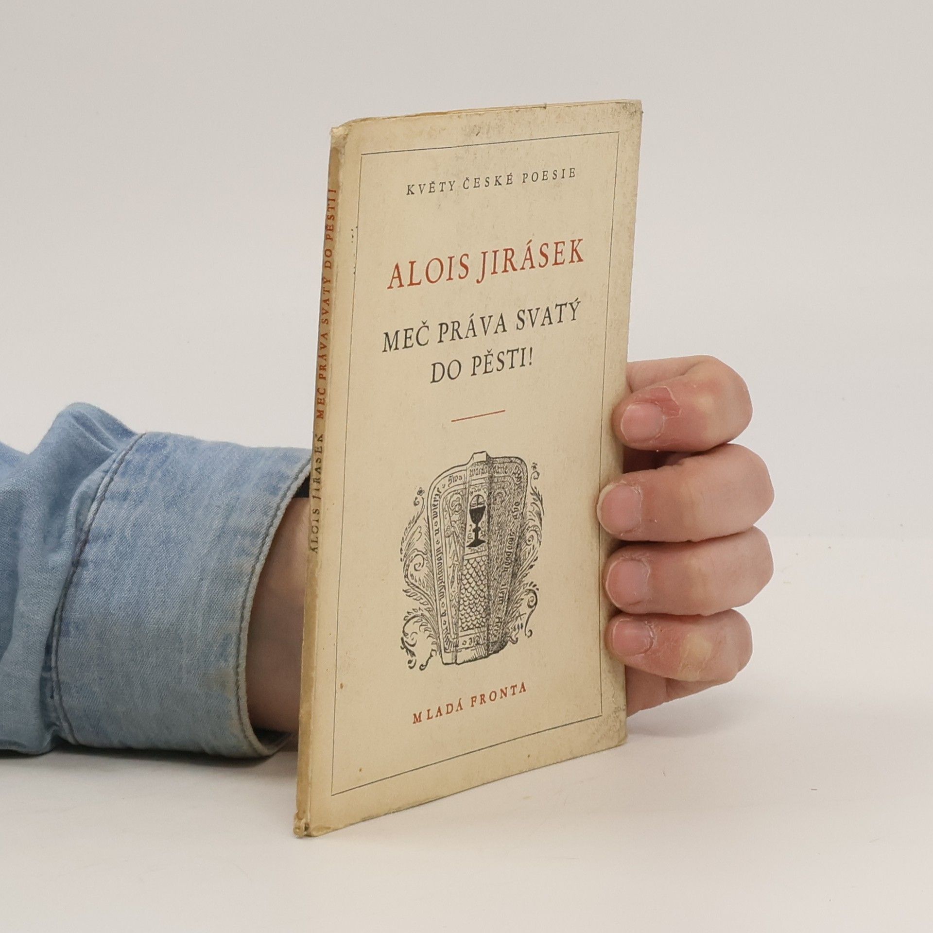 Alois Jirásek Meč práva svatý do pěsti!