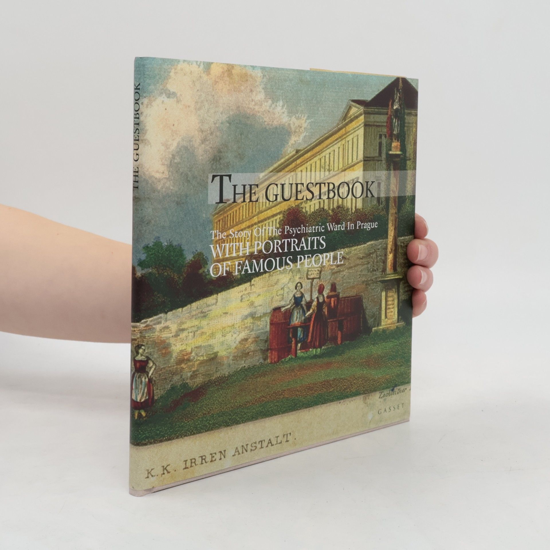 Lenka Bobíková Guestbook - the story of the psychiatric ward in Prague with portraits of famous people