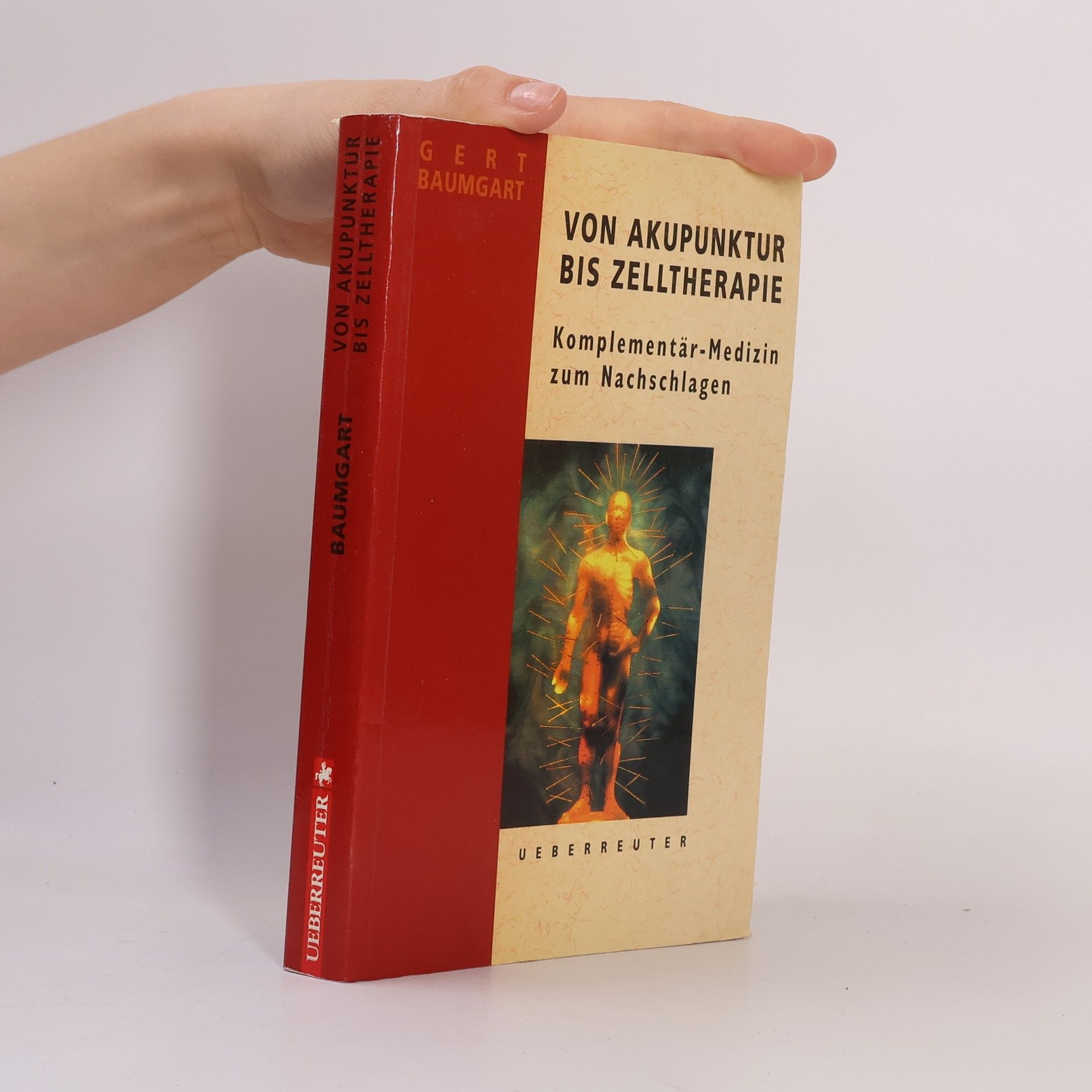 Gert Baumgart Von Akupunktur bis Zelltherapie