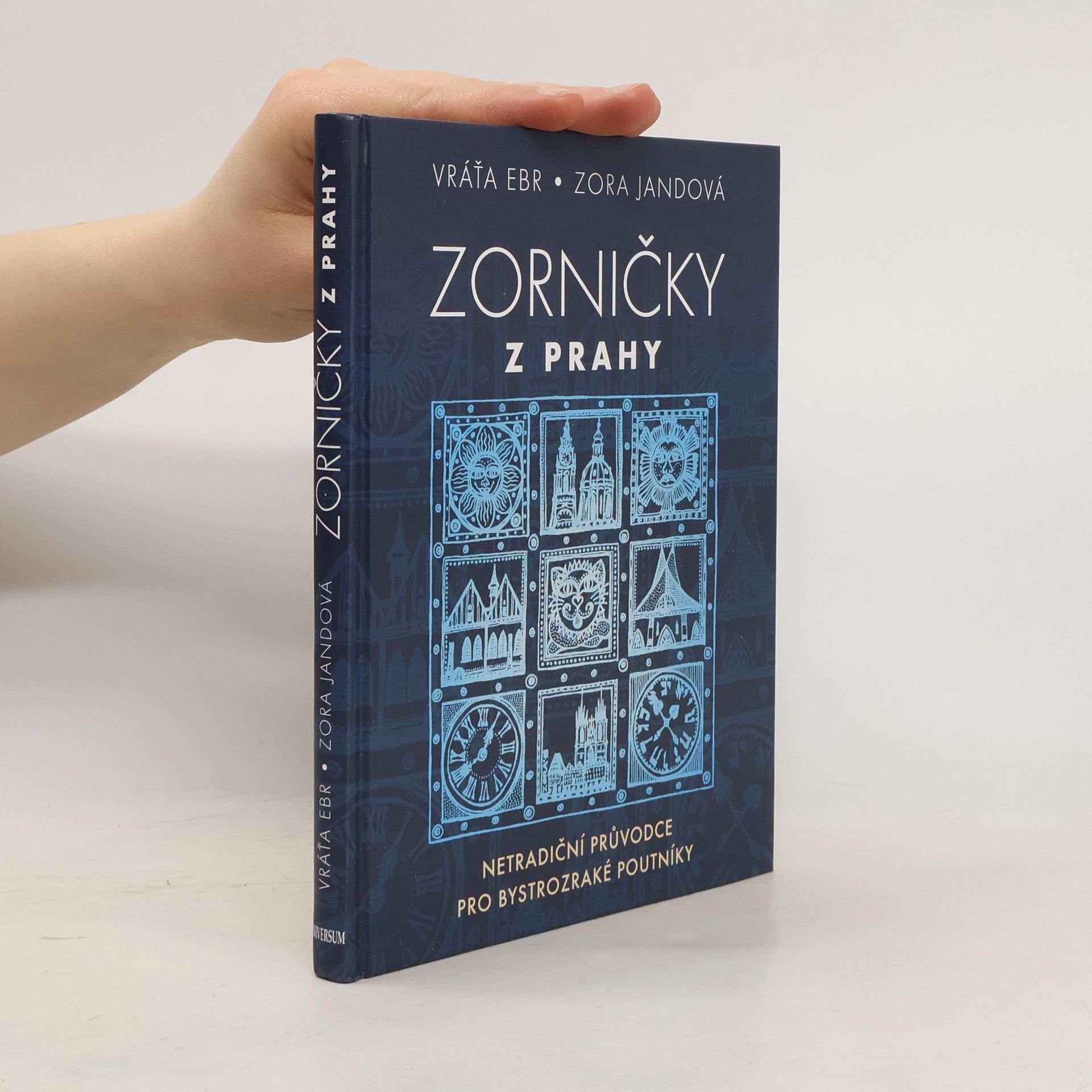 Zorničky z Prahy : netradiční průvodce pro bystrozraké poutníky