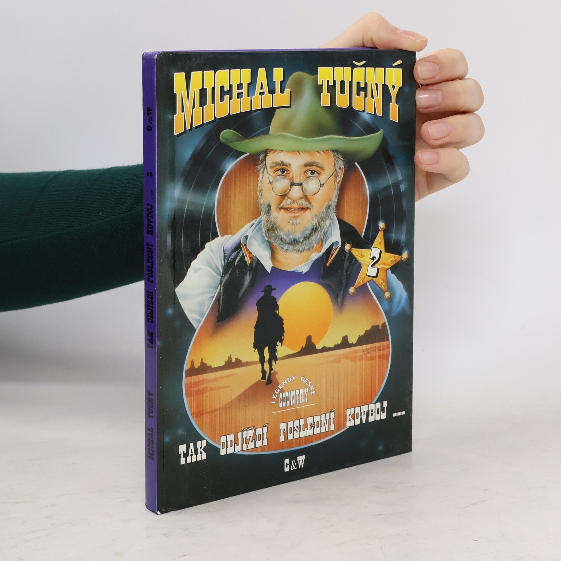 Michal Tučný Tak odjíždí poslední kovboj... 2.