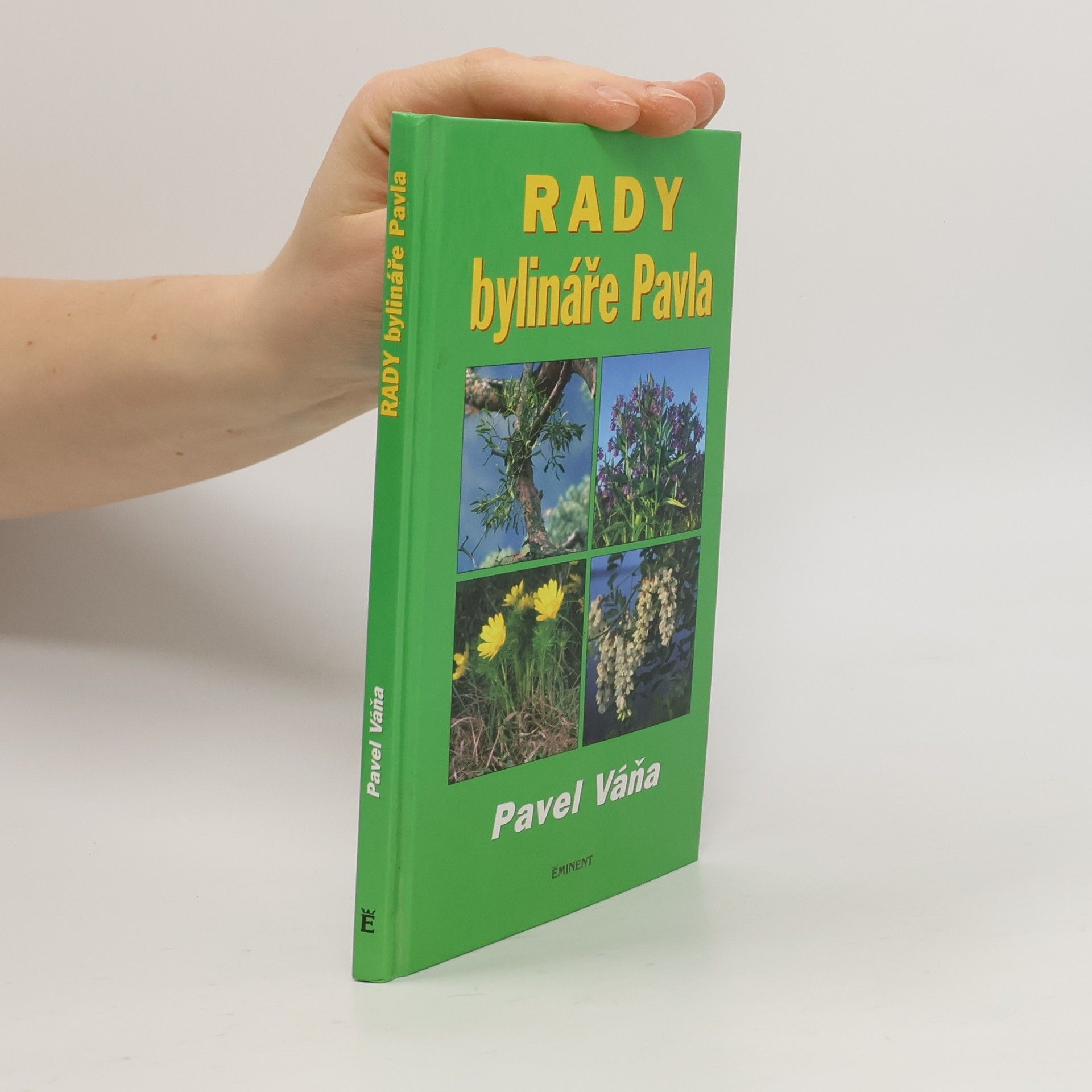 Pavel Váňa Rady bylináře Pavla