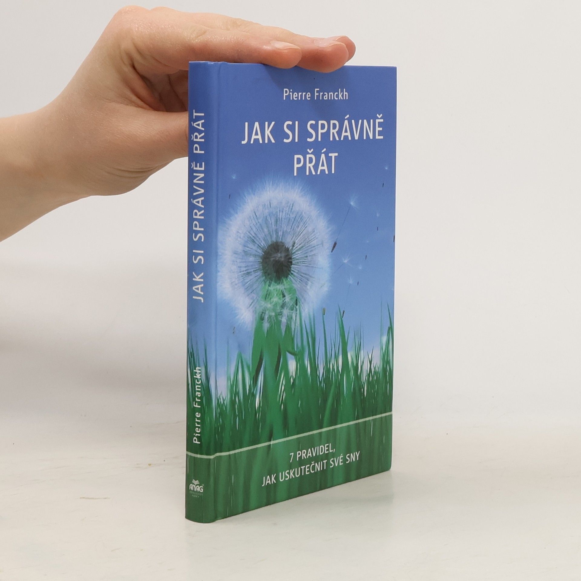 Pierre Franckh Jak si správně přát