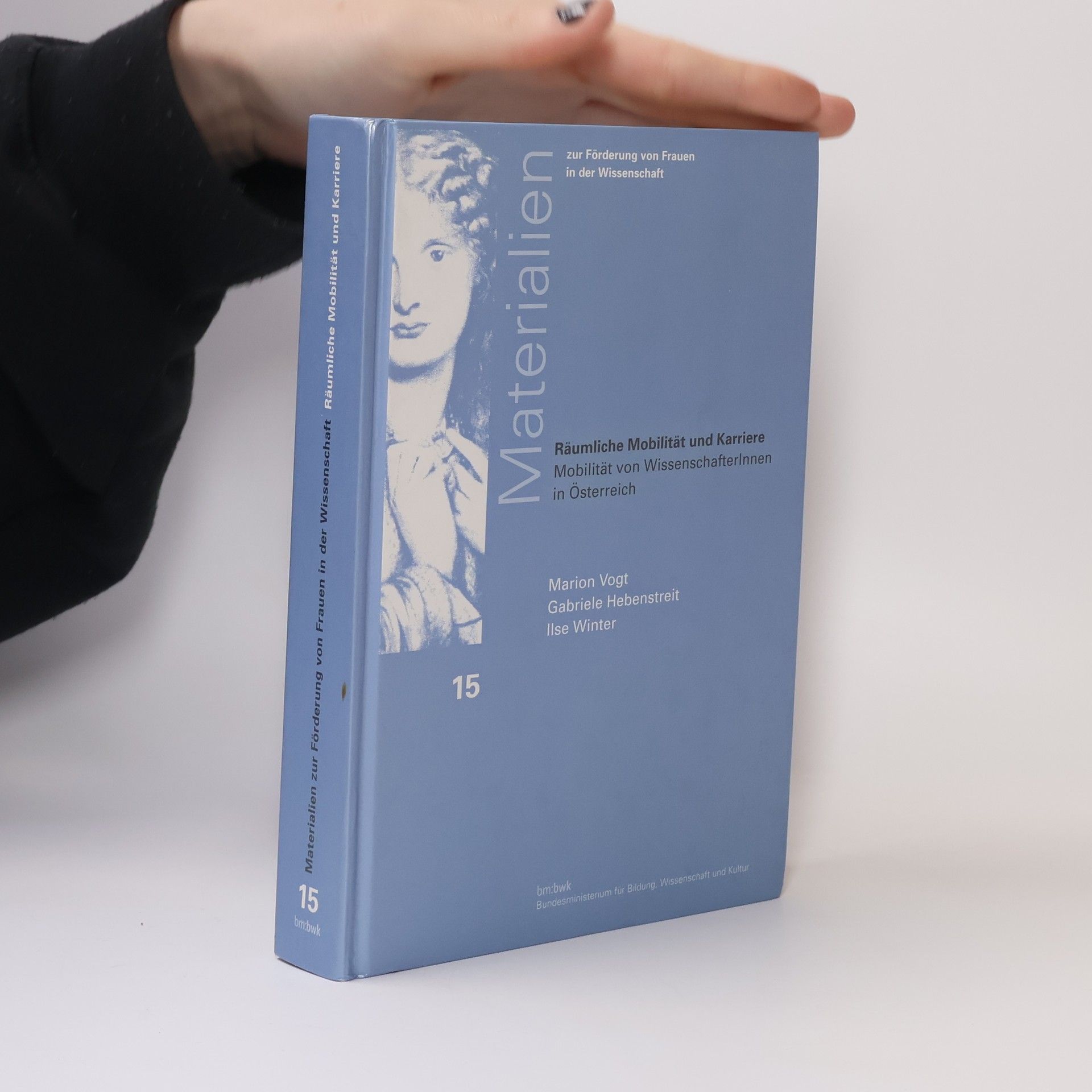 Marion Vogt Materialien zur Förderung von Frauen in der Wissenschaft - 15: Räumliche Mobilität und Karriere