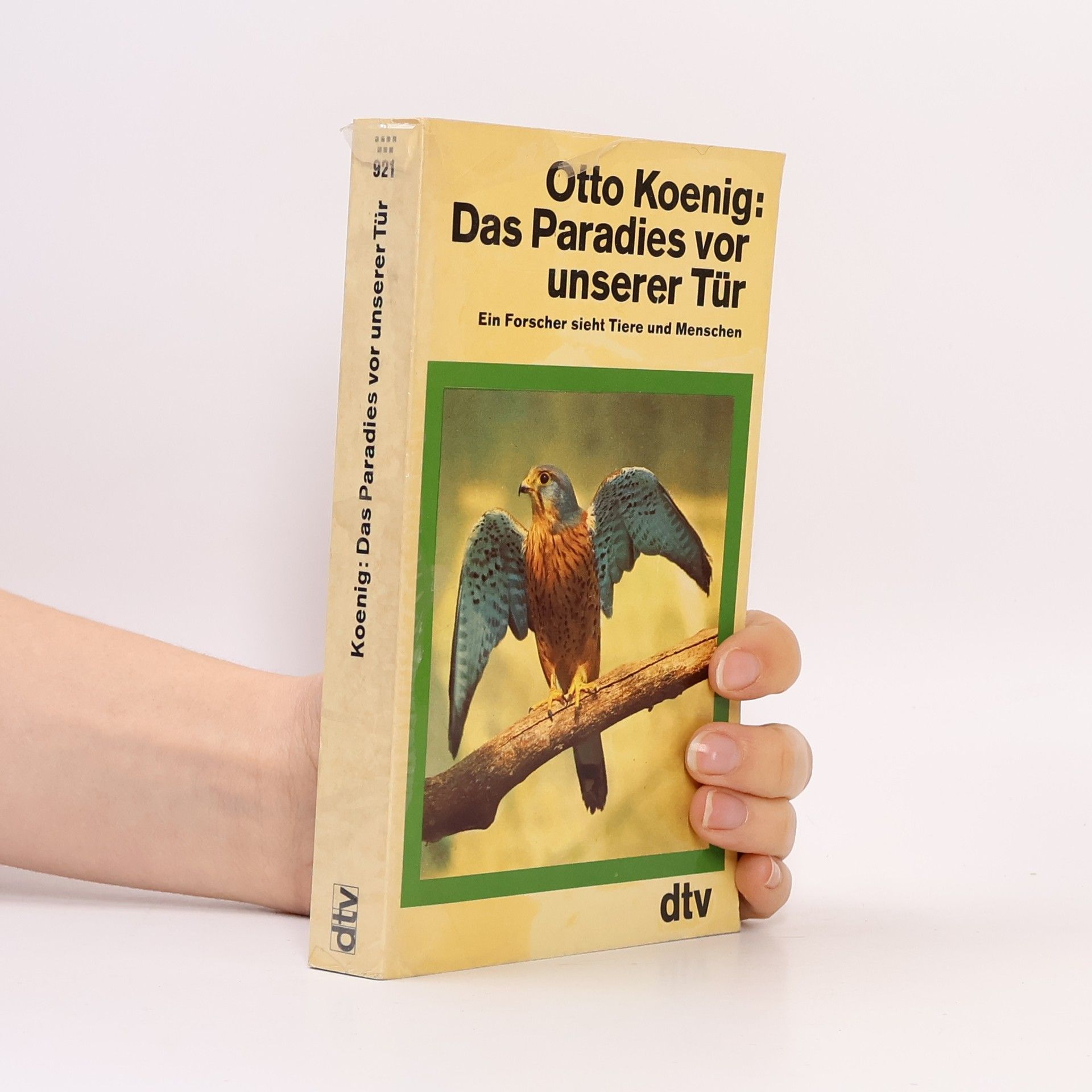 Otto Koenig Das Paradies vor unserer Tür