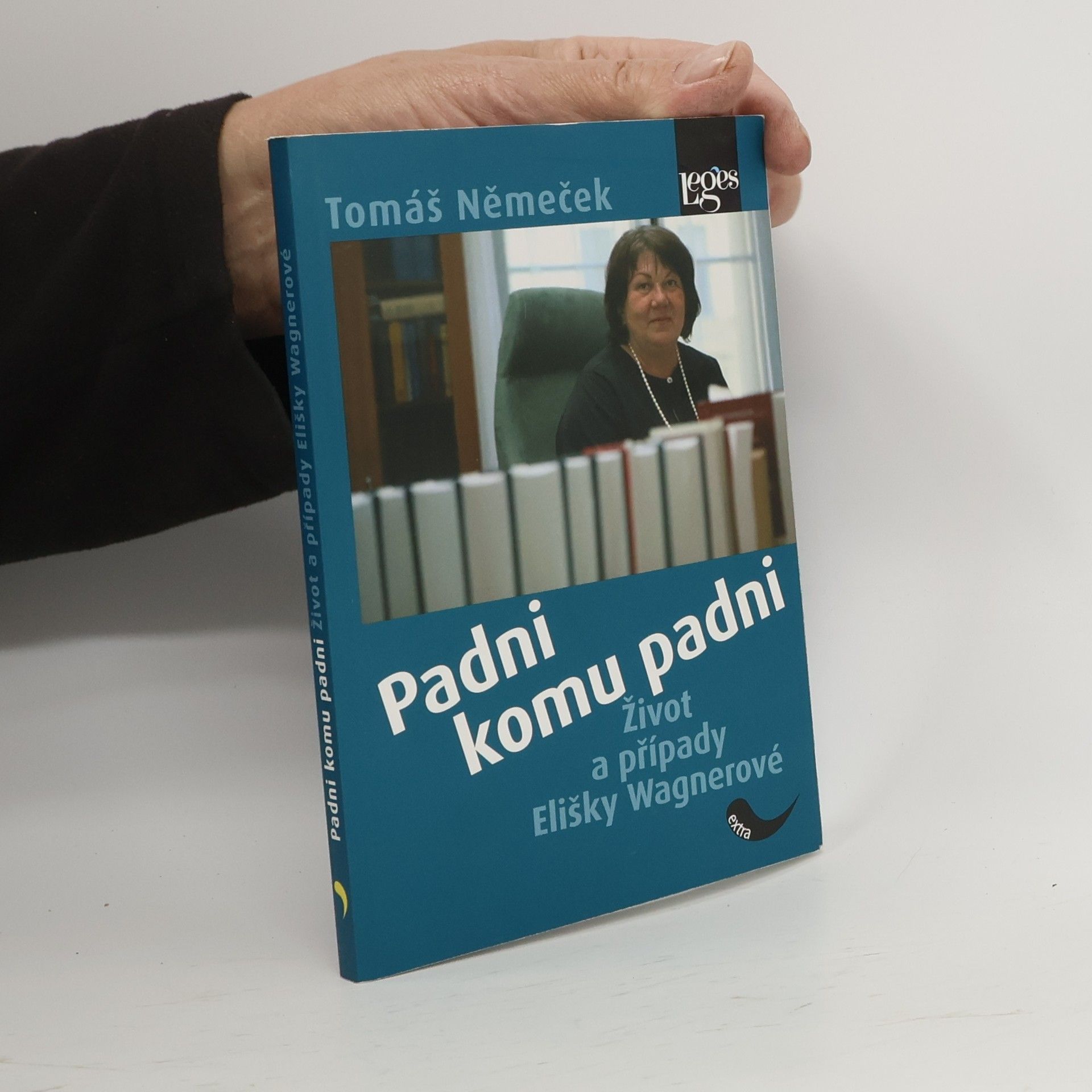 Tomáš Němeček Padni komu padni. Život a případy Elišky Wagnerové