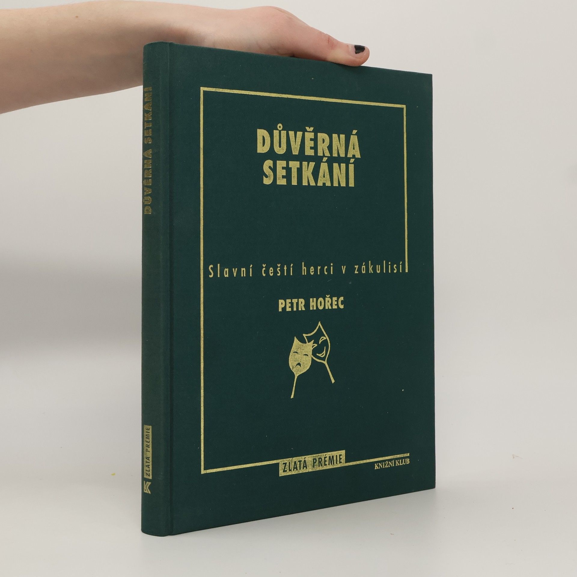 Petr Hořec Důvěrná setkání. Slavní čeští herci v zákulisí