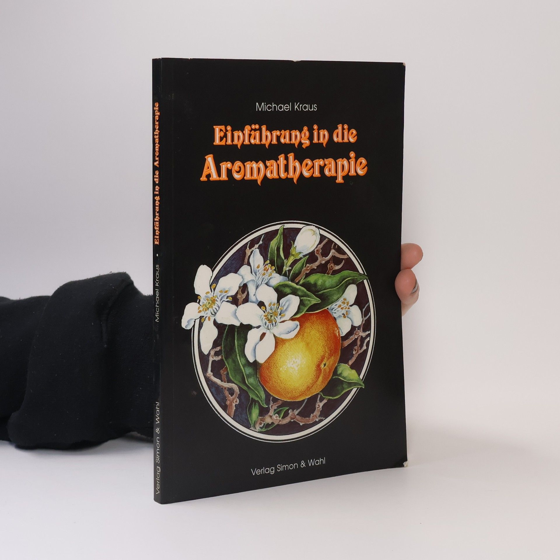 Michael Kraus Einführung in die Aromatherapie