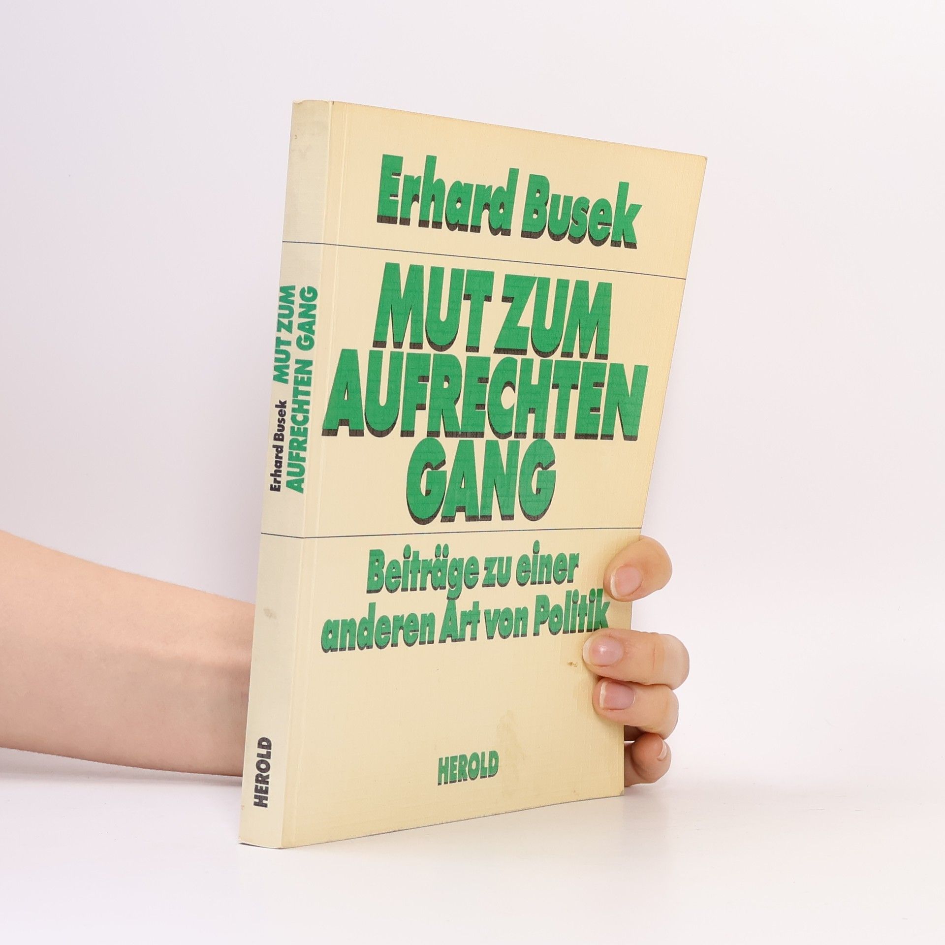 Erhard Busek Mut zum aufrechten Gang